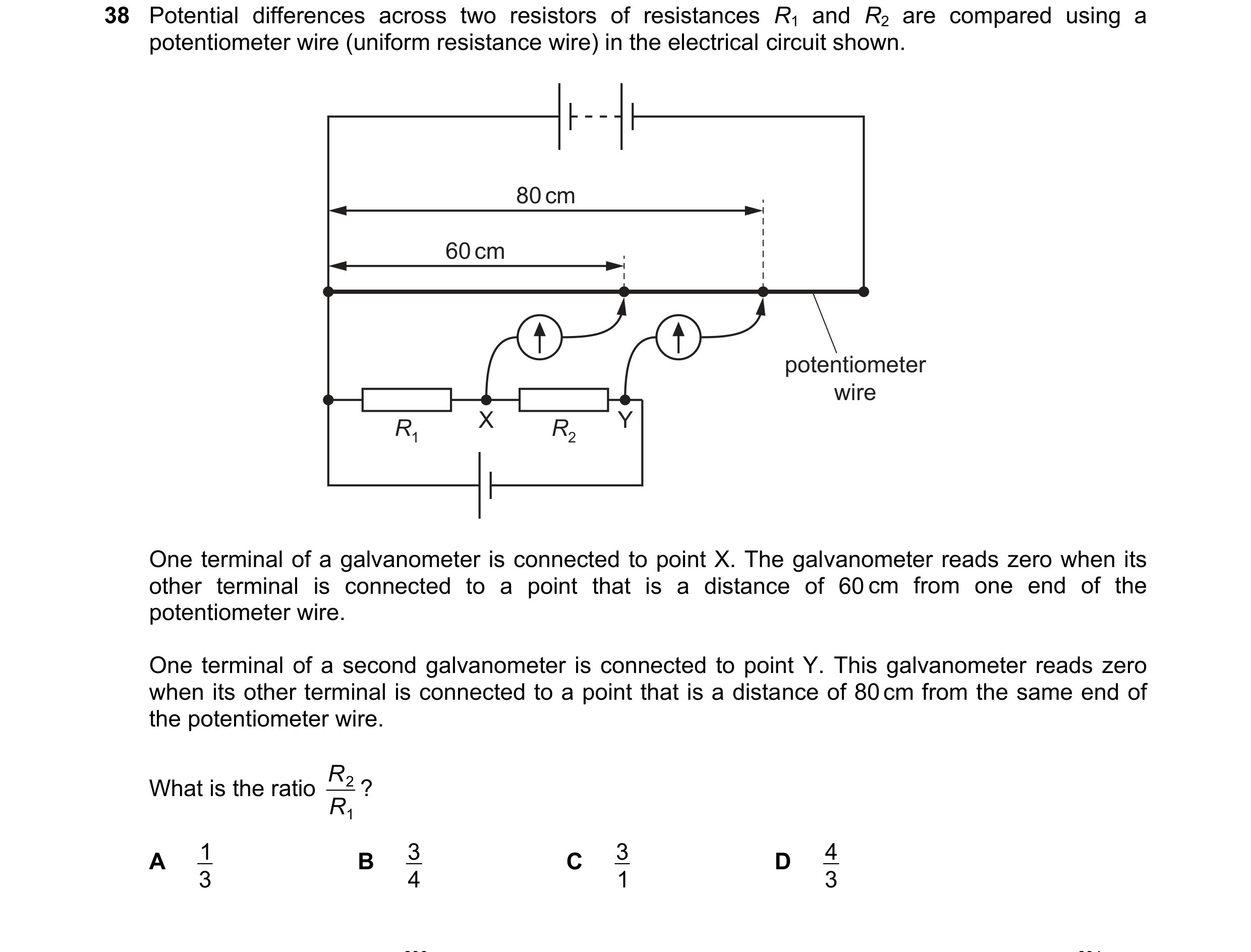 Question 95: Potential differences across two resistors of resistances R1 and R2 are compared using a potentiometer wire (uniform resistance wire) in th…