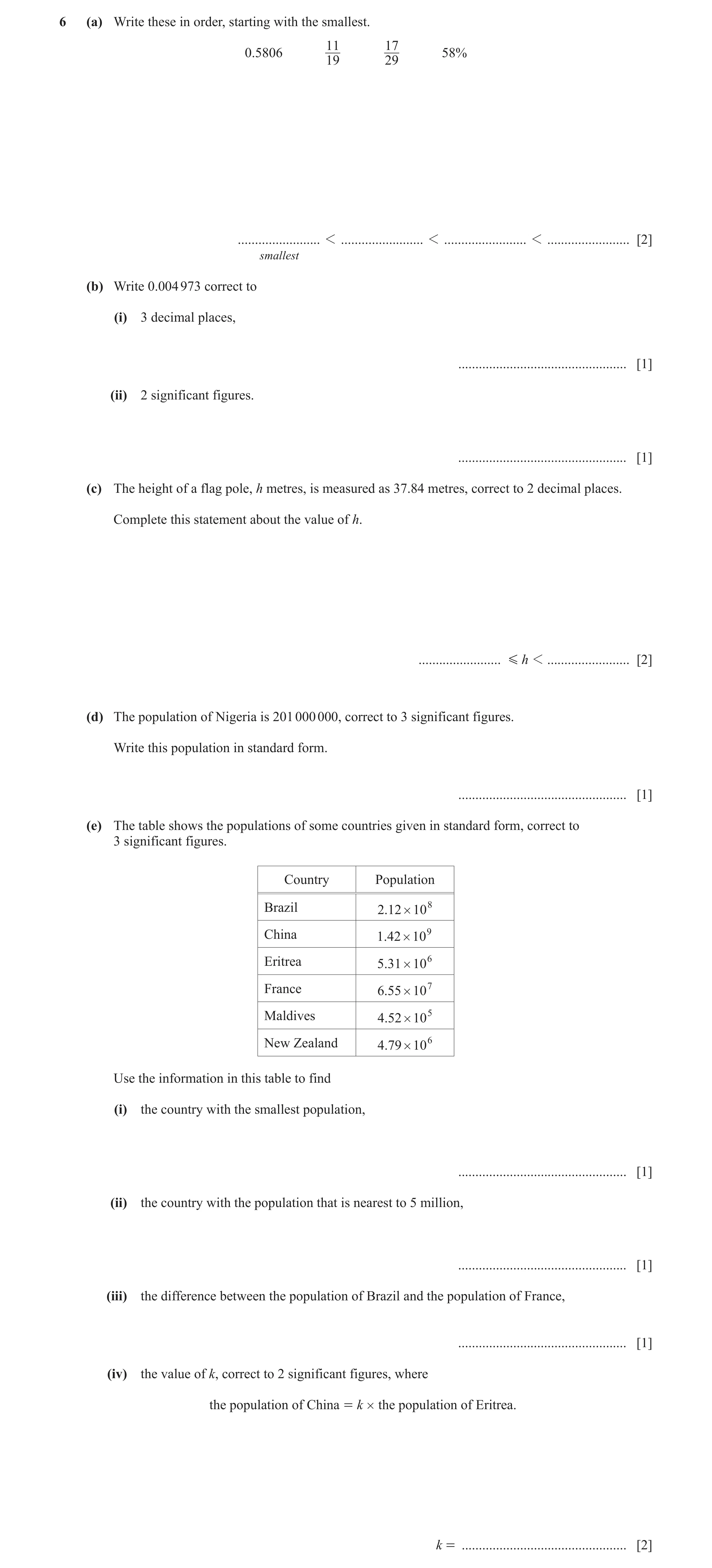 Question 11: (a) Write these in order, starting with the smallest. 11 17 0.5806 58% 19 29 ........................ 1 ........................ 1 ........…