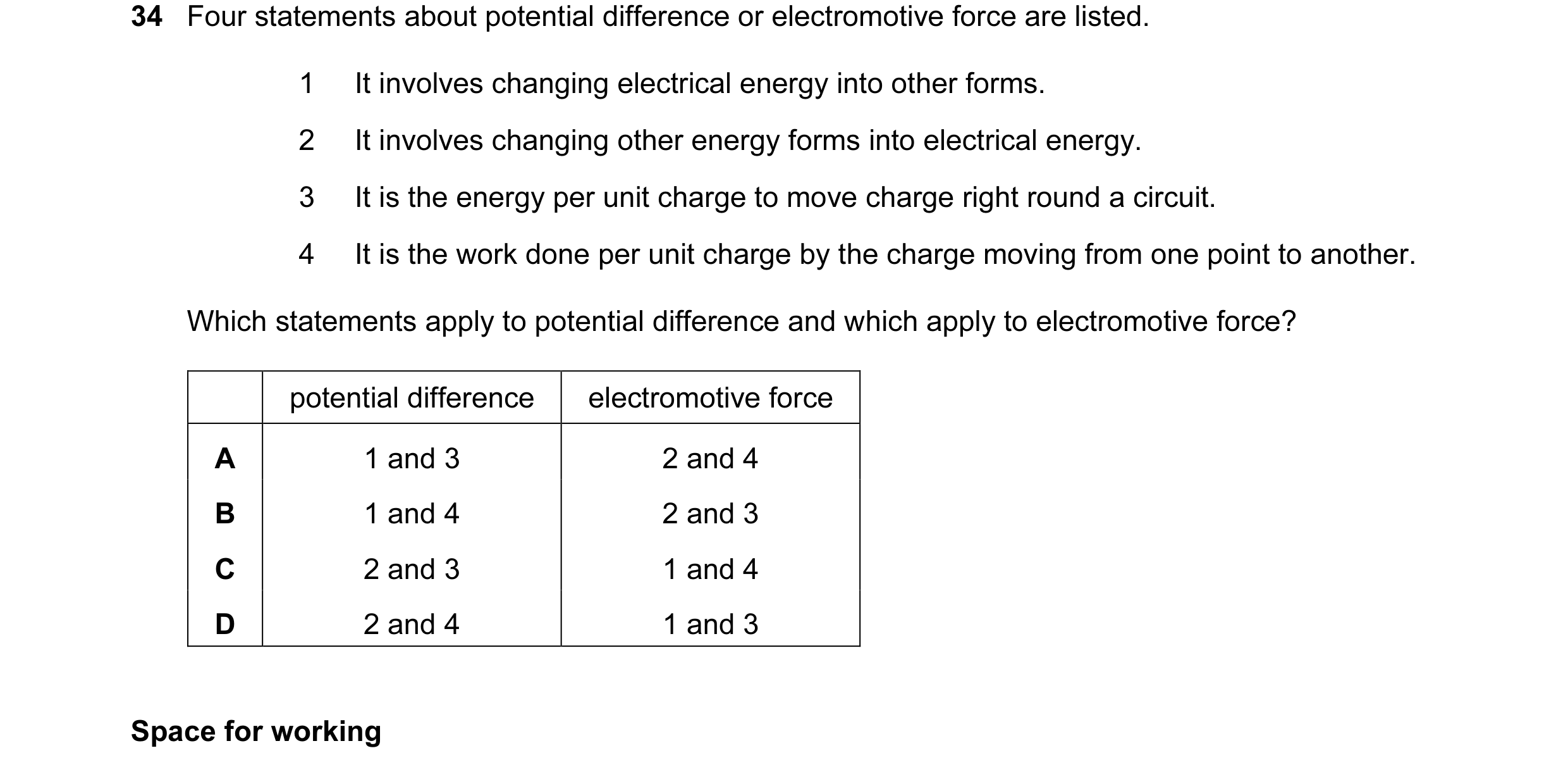 Question 44: Four statements about potential difference or electromotive force are listed. 1 It involves changing electrical energy into other forms. 2 …