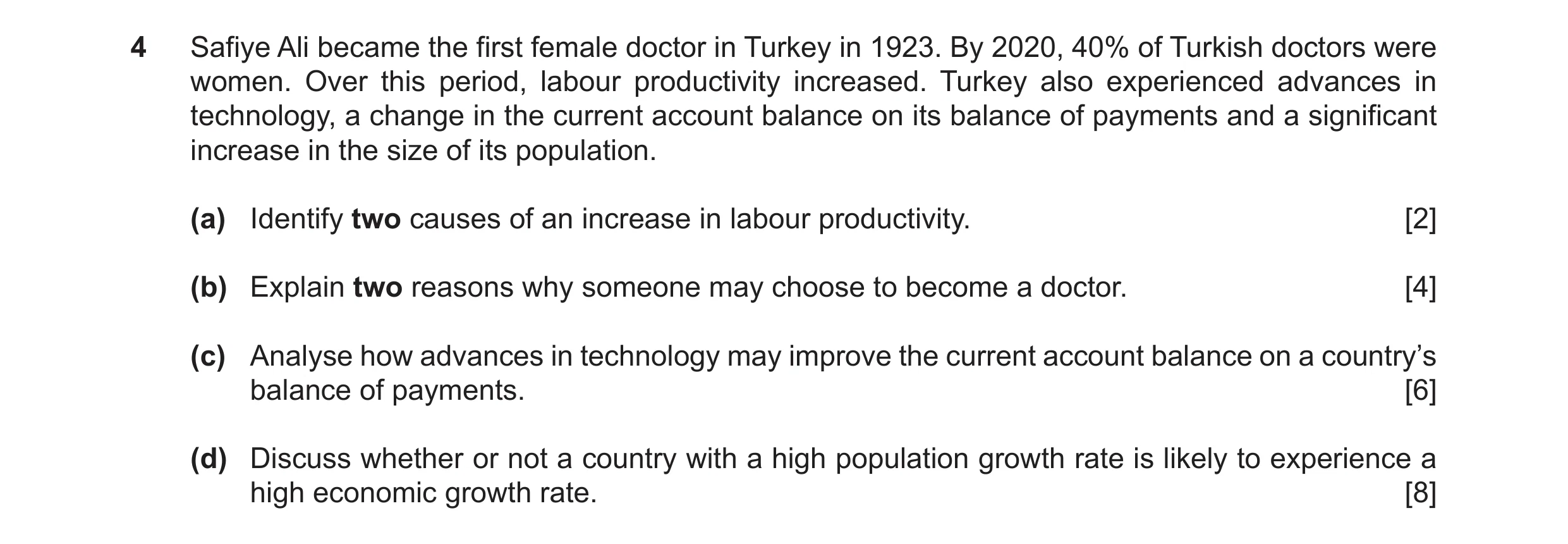 Question 58: Safiye Ali became the first female doctor in Turkey in 1923. By 2020, 40% of Turkish doctors were women. Over this period, labour productiv…