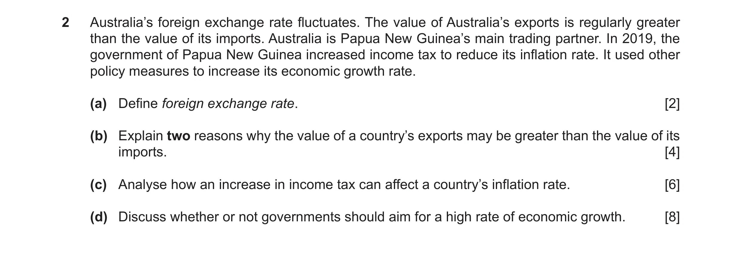 Question 10: Australia’s foreign exchange rate fluctuates. The value of Australia’s exports is regularly greater than the value of its imports. Australi…