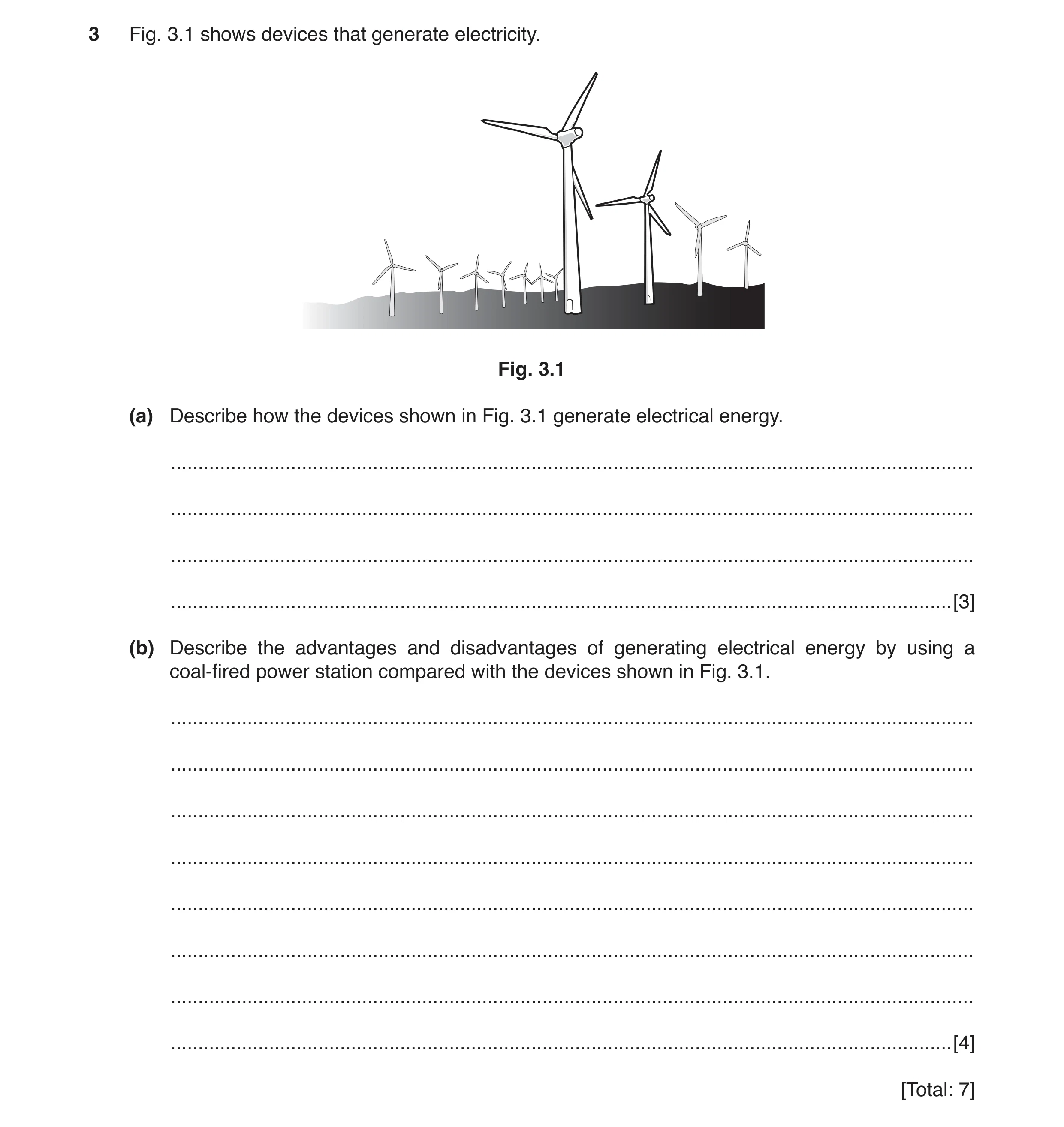 Question 14: Fig. 3.1 shows devices that generate electricity. Fig. 3.1 (a) Describe how the devices shown in Fig. 3.1 generate electrical energy. .....…