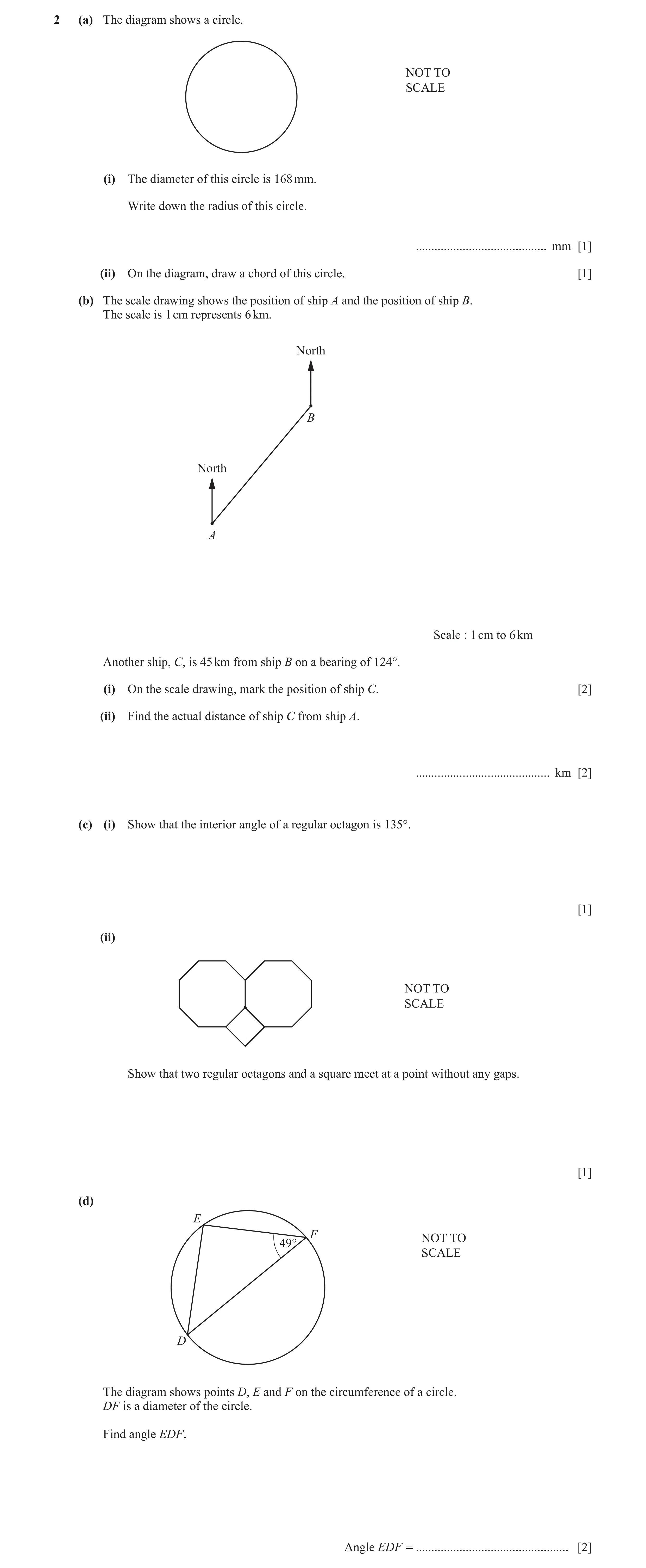 Question 8: (a) The diagram shows a circle. NOT TO SCALE (i) The diameter of this circle is 168 mm. Write down the radius of this circle. .............…