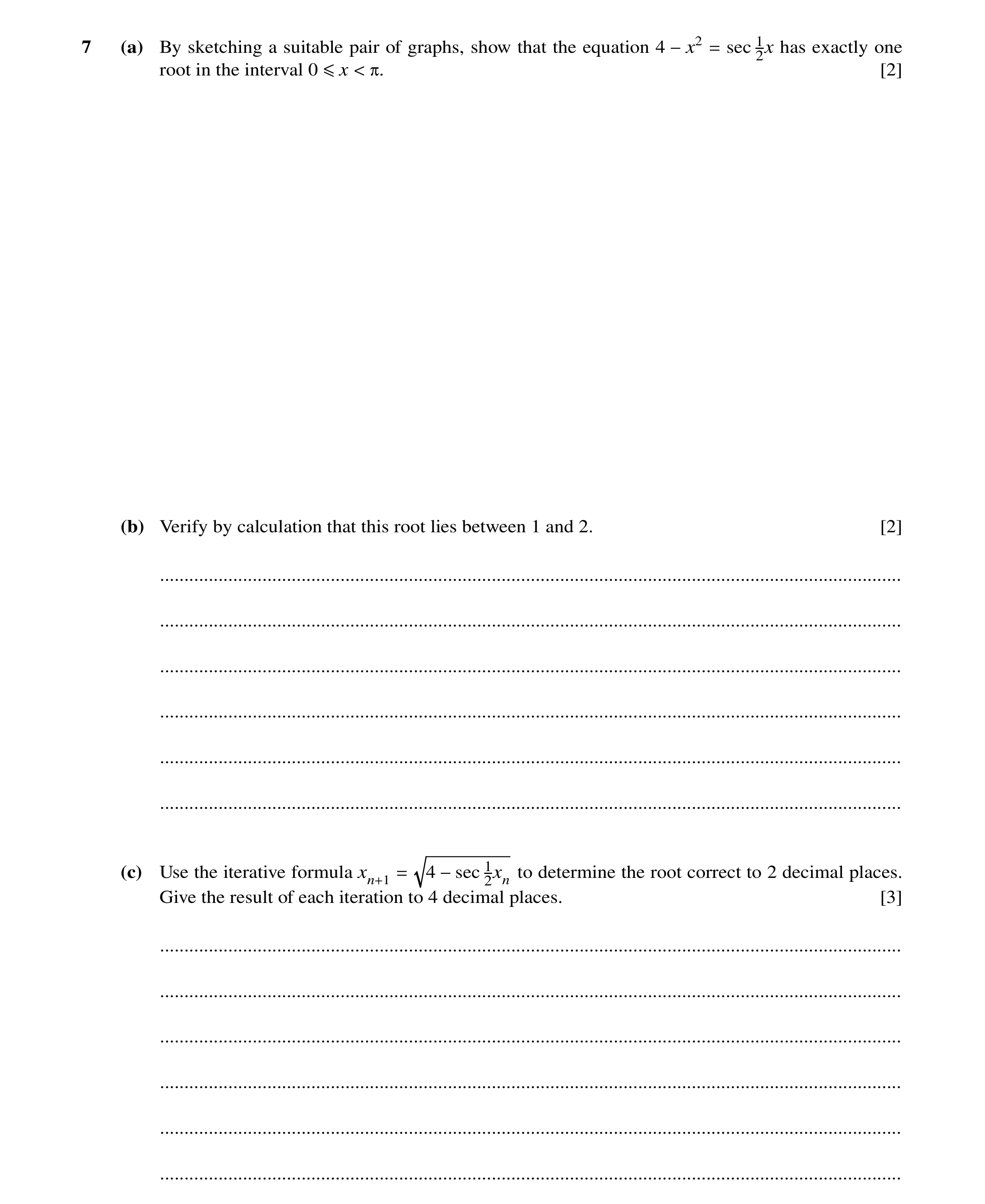 Question 64: (a) By sketching a suitable pair of graphs, show that the equation 4 sec 2x1 has exactly one root in the interval 0 −x2 = [2] ≤x < π. (b) V…