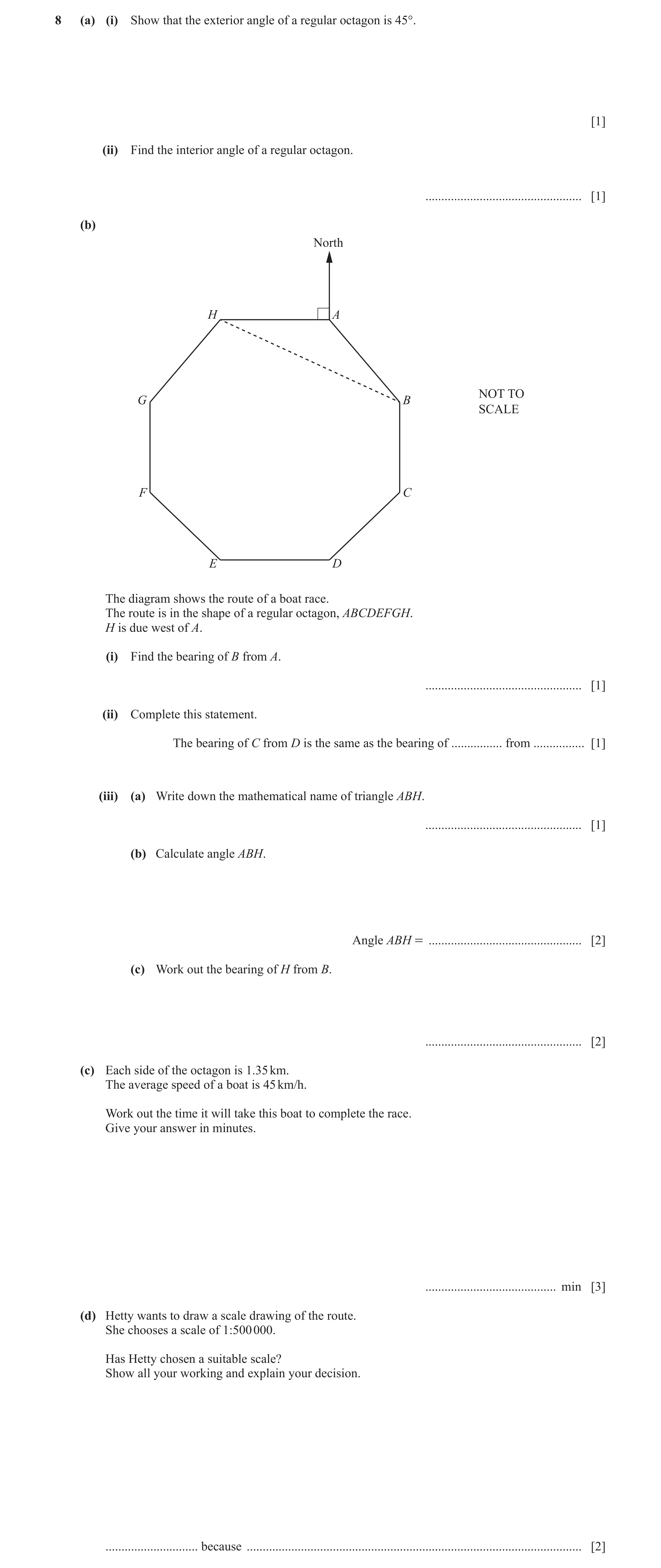 Question 81: (a) (i) Show that the exterior angle of a regular octagon is 45°. [1] (ii) Find the interior angle of a regular octagon. ..................…