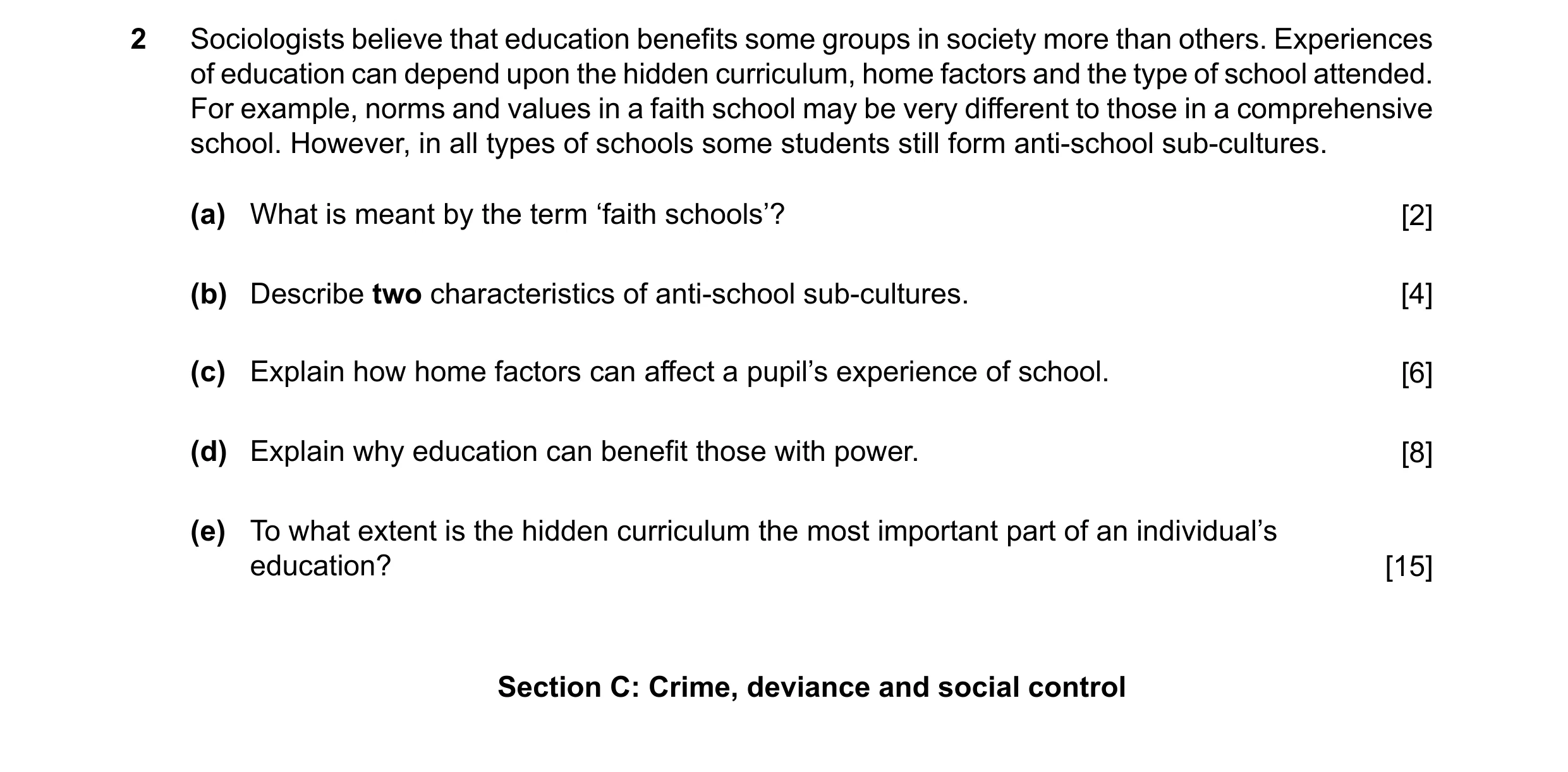 Question 42: Sociologists believe that education benefits some groups in society more than others. Experiences of education can depend upon the hidden c…