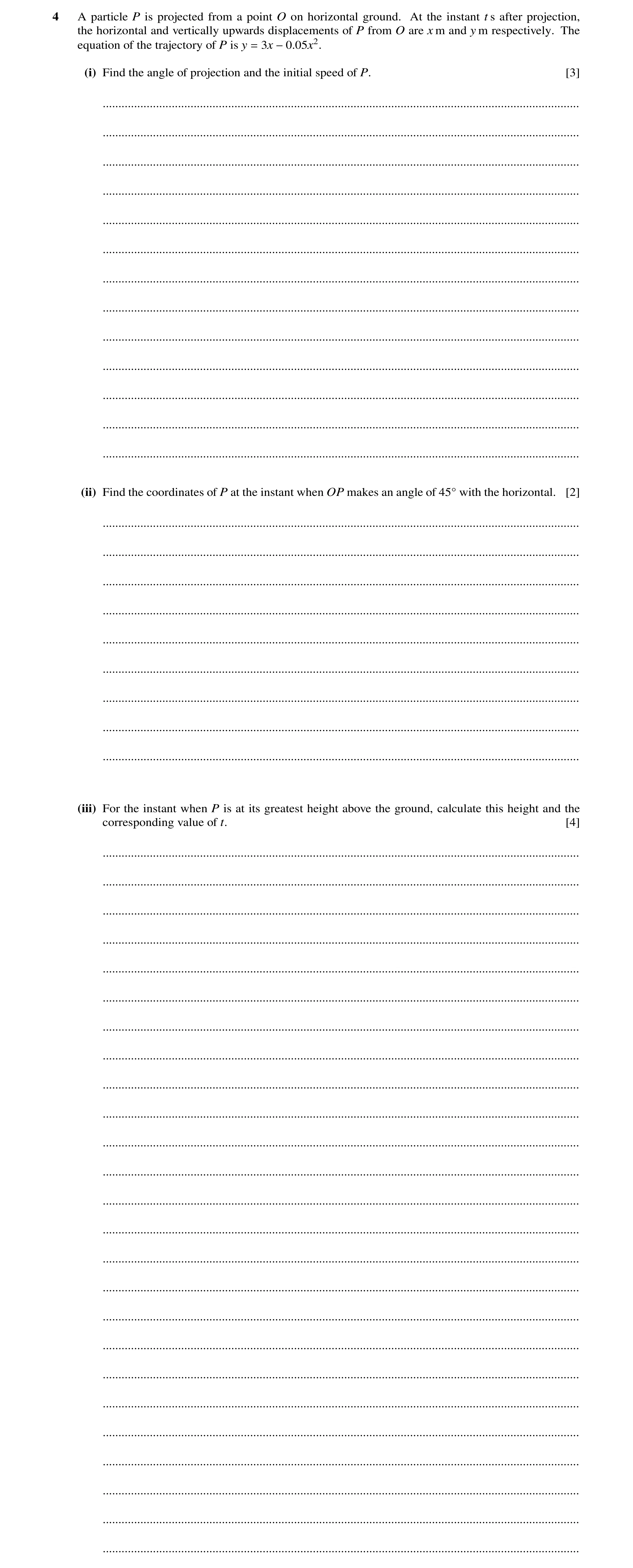 Question 12: A particle P is projected from a point O on horizontal ground. At the instant t s after projection, the horizontal and vertically upwards d…