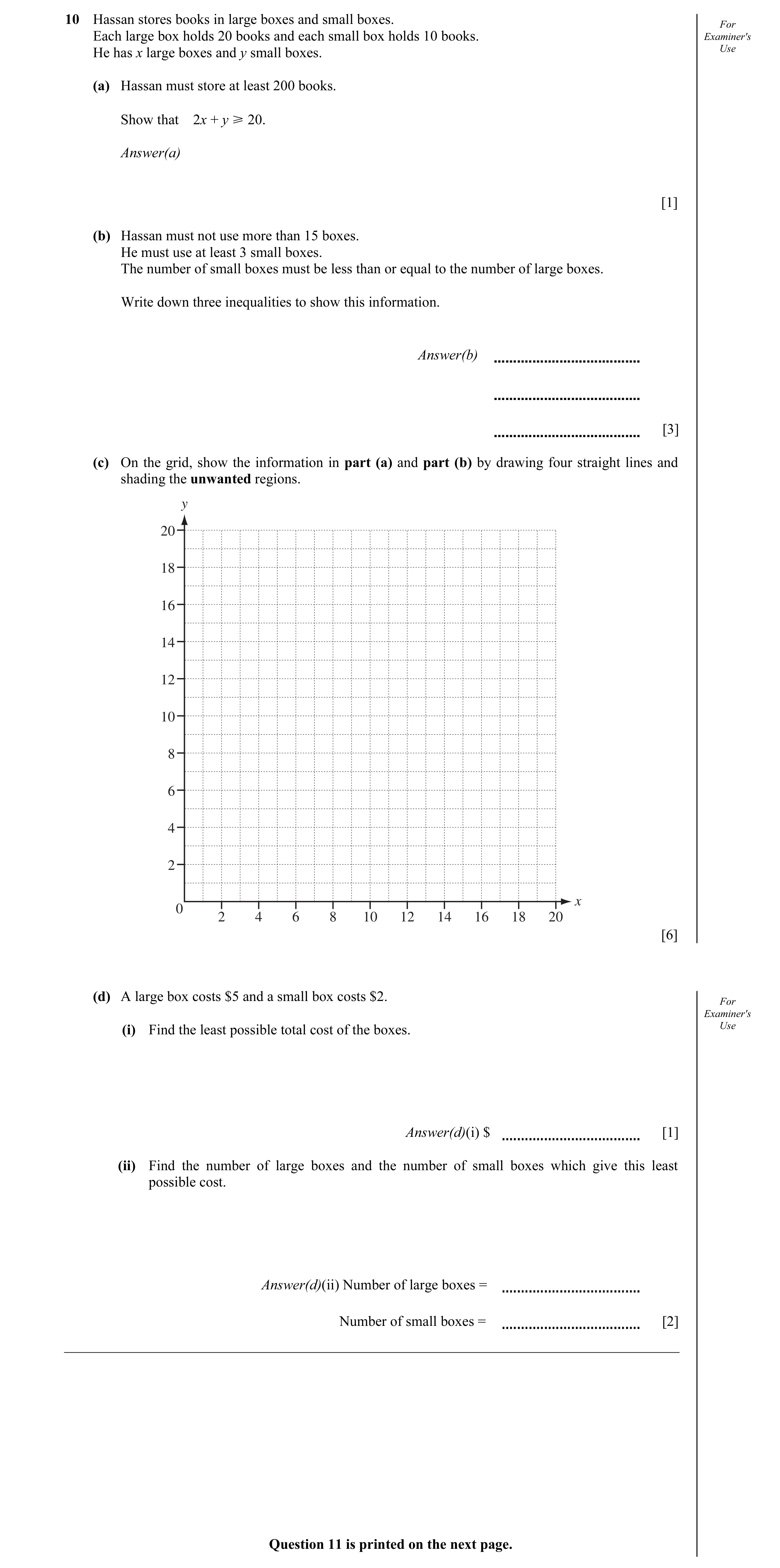 Question 5: Hassan stores books in large boxes and small boxes. For Each large box holds 20 books and each small box holds 10 books. Examiner's He has …