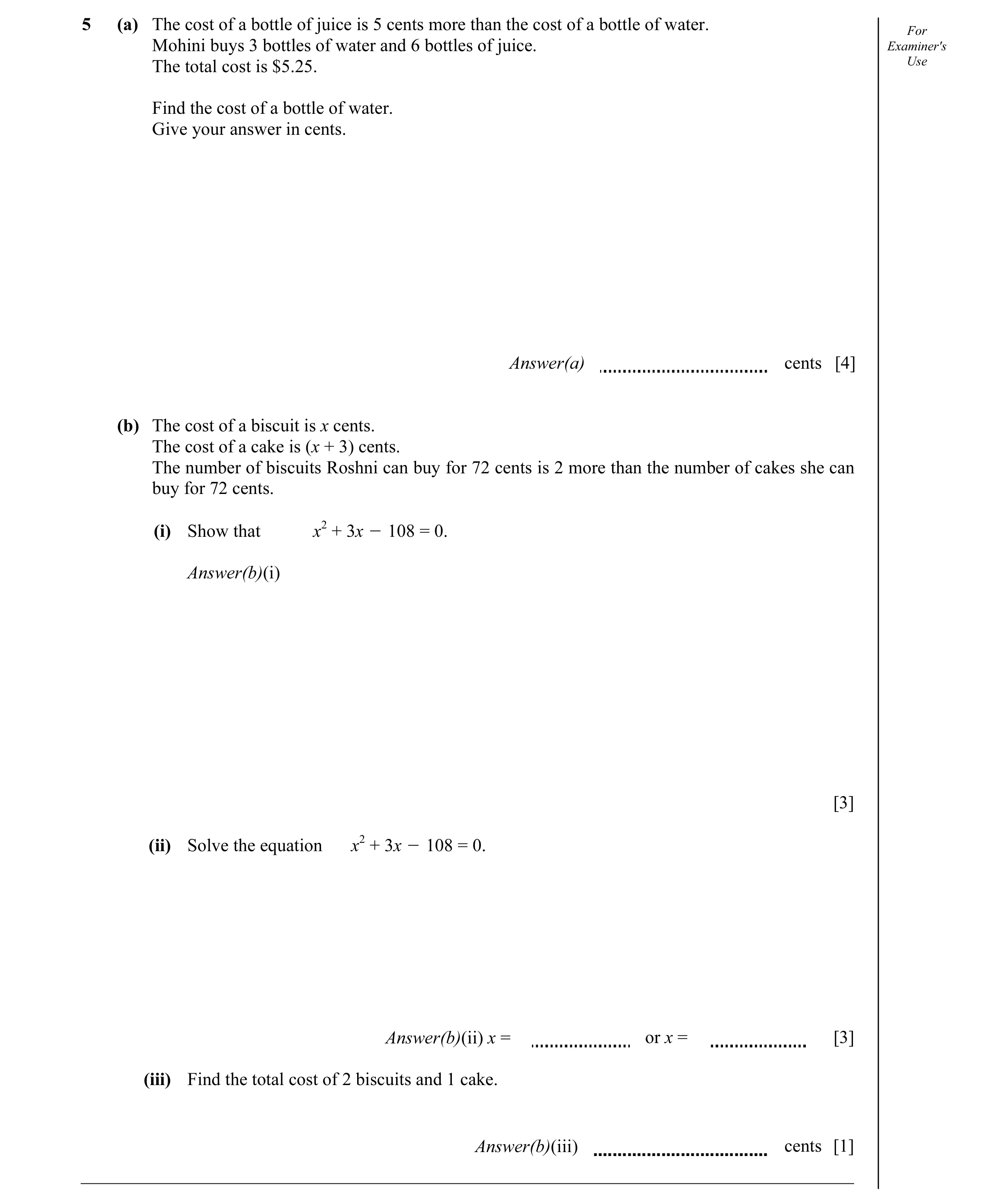 Question 21: (a) The cost of a bottle of juice is 5 cents more than the cost of a bottle of water. For Mohini buys 3 bottles of water and 6 bottles of j…