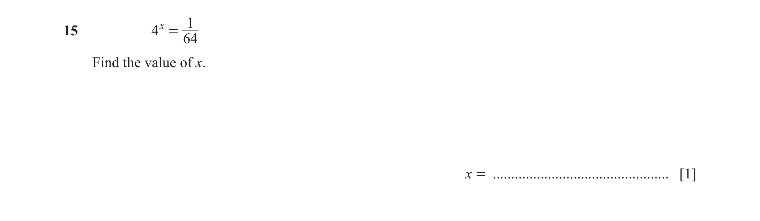 Question 41: x 115 4 = 64 Find the value of x. x = ................................................ [1]