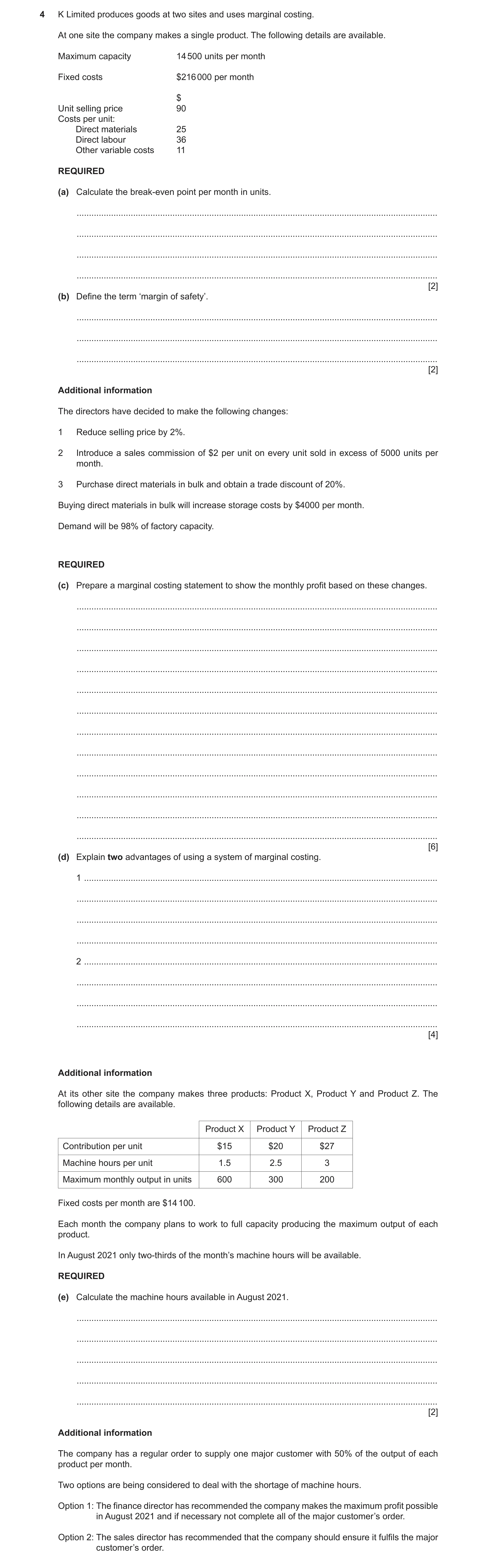 Question 13: K Limited produces goods at two sites and uses marginal costing. At one site the company makes a single product. The following details are …