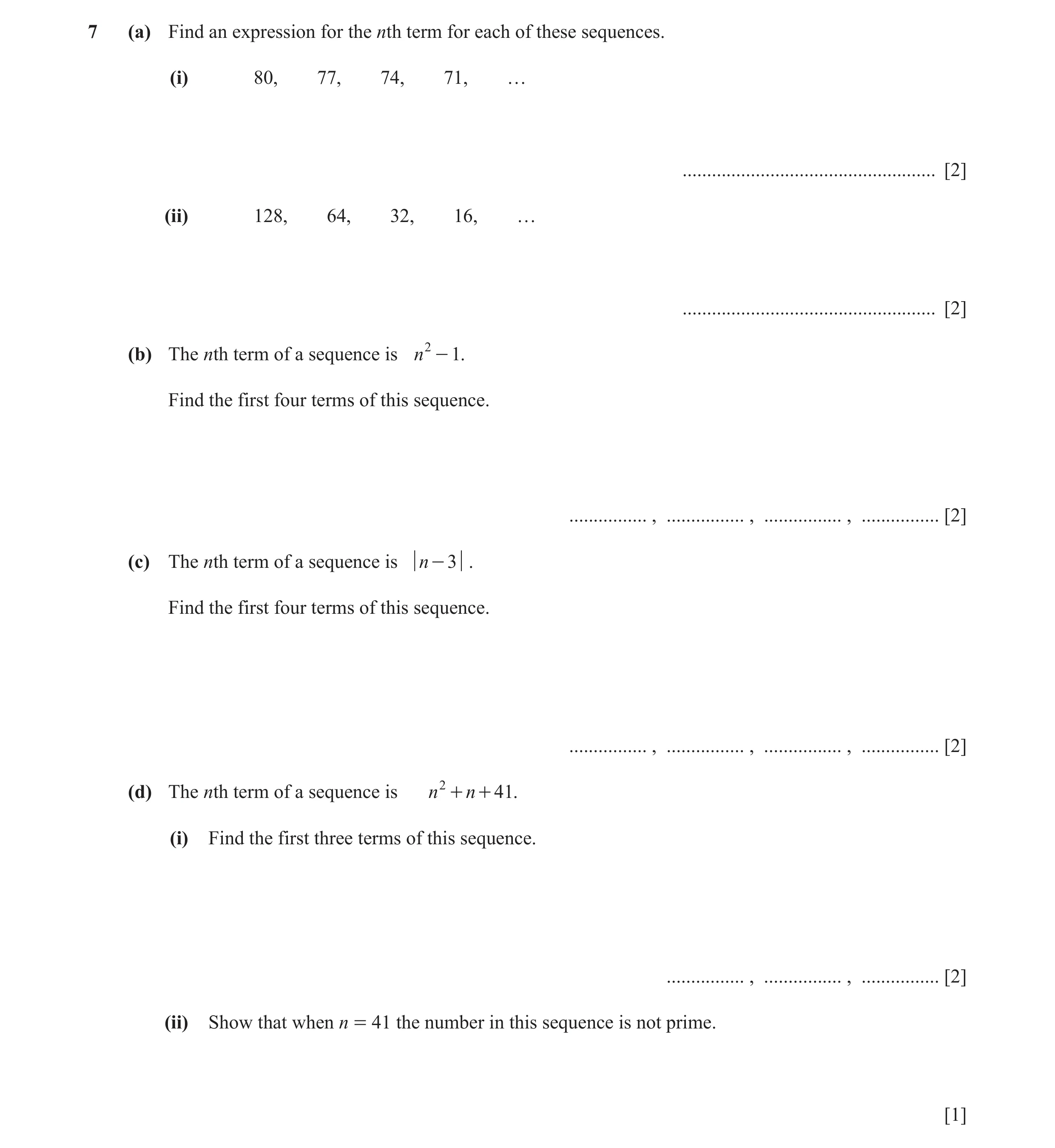 Question 5: (a) Find an expression for the nth term for each of these sequences. (i) 80, 77, 74, 71, … ................................................…