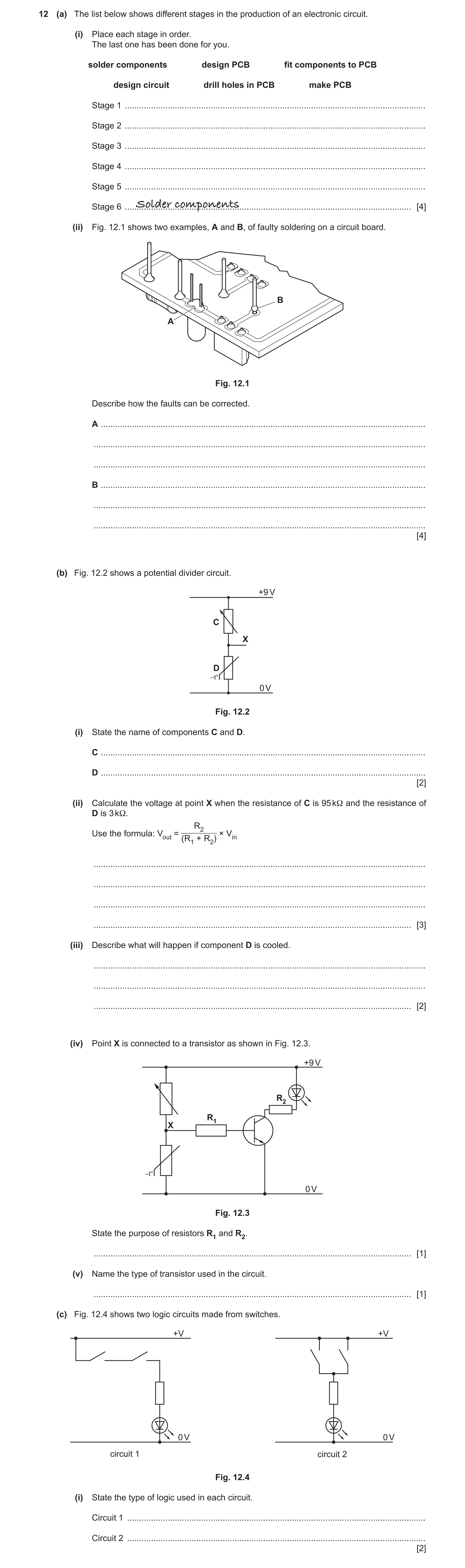 Question 88: (a) The list below shows different stages in the production of an electronic circuit. (i) Place each stage in order. The last one has been …