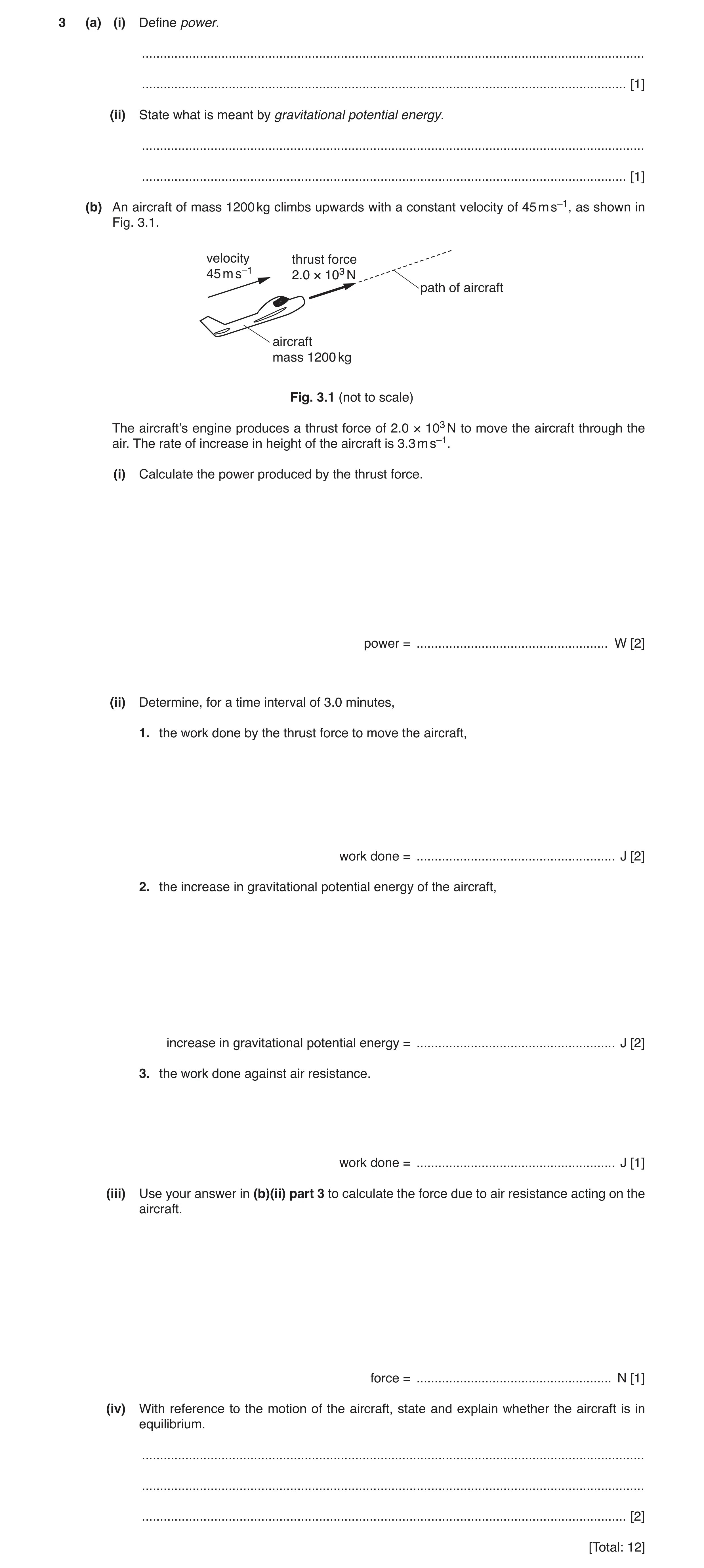 Question 4: (a) (i) Define power. .....................................................................................................................…