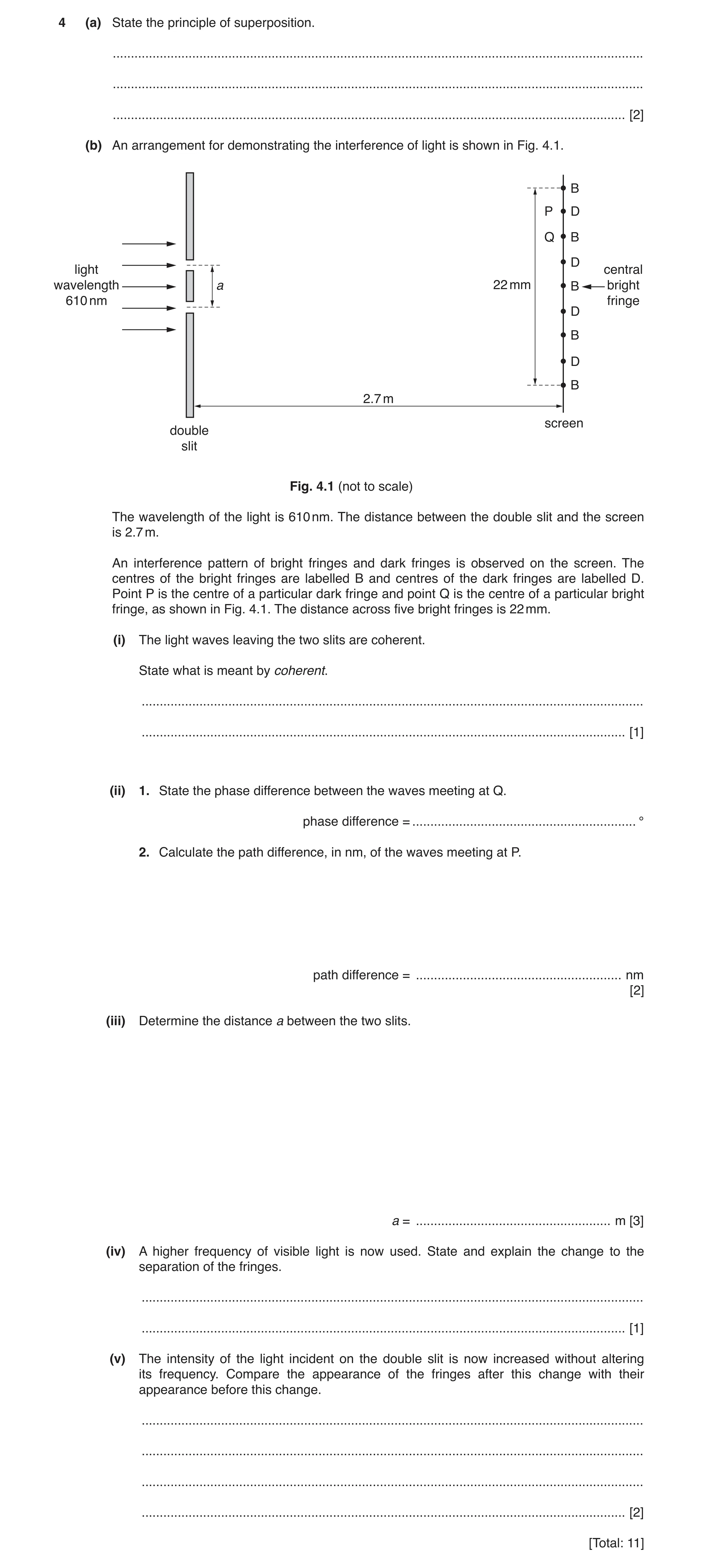Question 2: (a) State the principle of superposition. .................................................................................................…