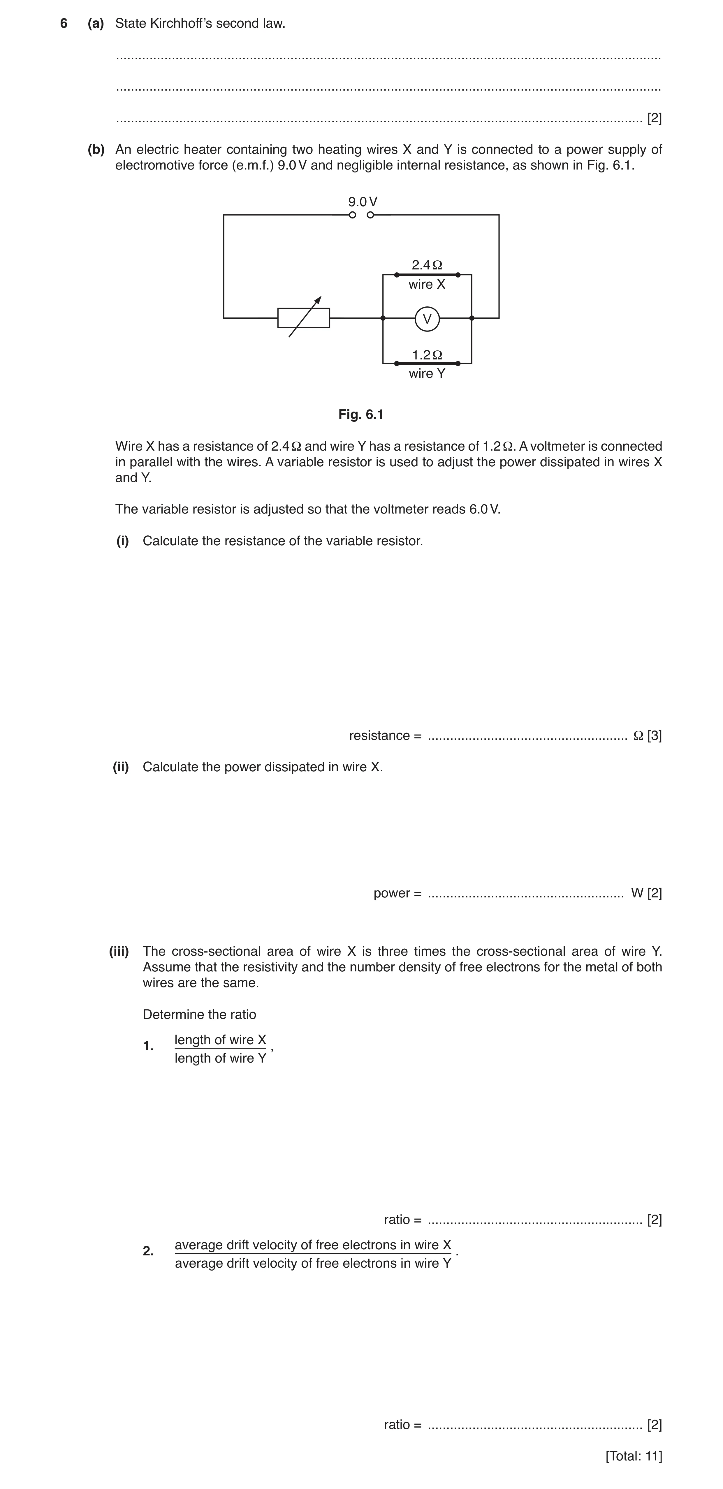 Question 2: (a) State Kirchhoff’s second law. .........................................................................................................…