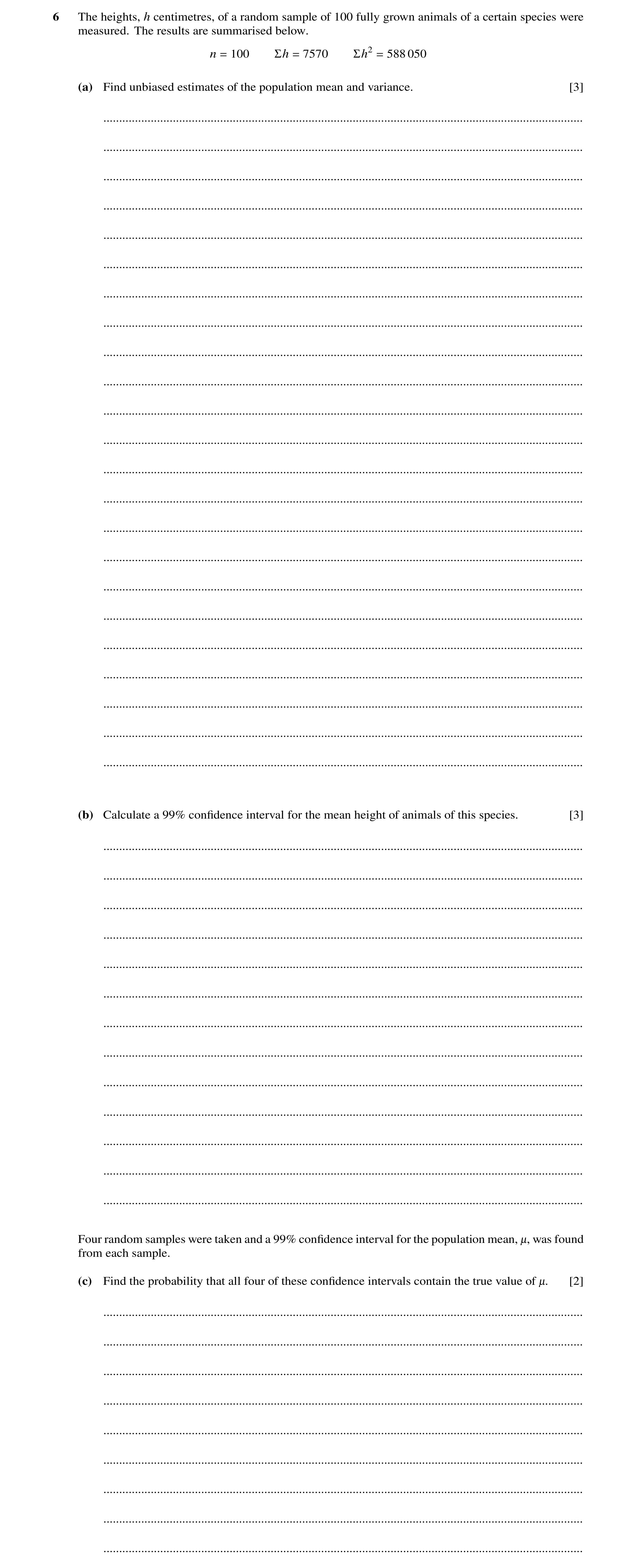 Question 60: The heights, h centimetres, of a random sample of 100 fully grown animals of a certain species were measured. The results are summarised be…
