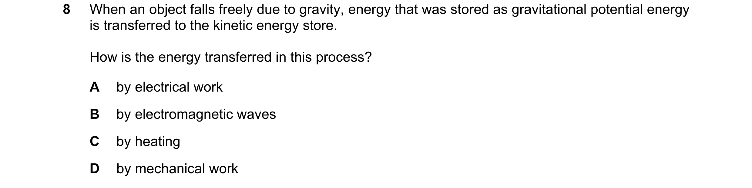 Question 280: When an object falls freely due to gravity, energy that was stored as gravitational potential energy is transferred to the kinetic energy s…