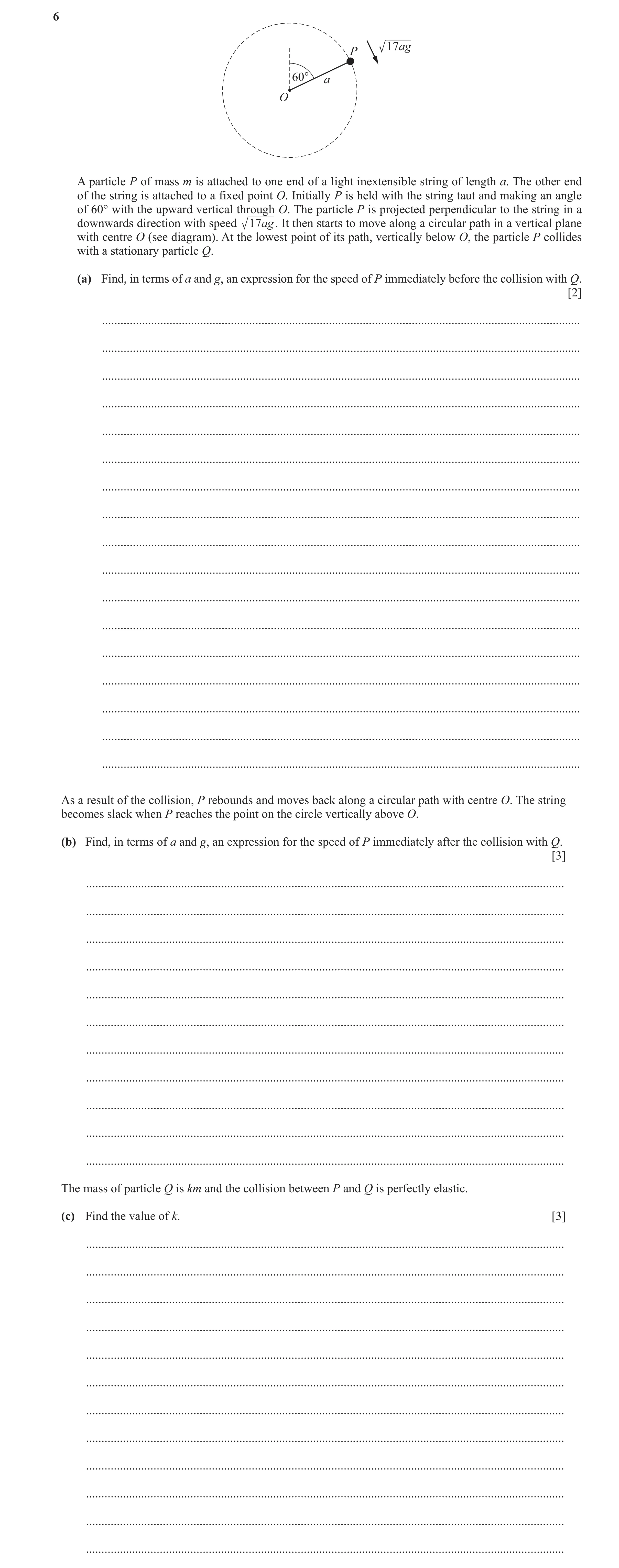 Question 32: 17ag P 60° a O A particle P of mass m is attached to one end of a light inextensible string of length a. The other end of the string is att…