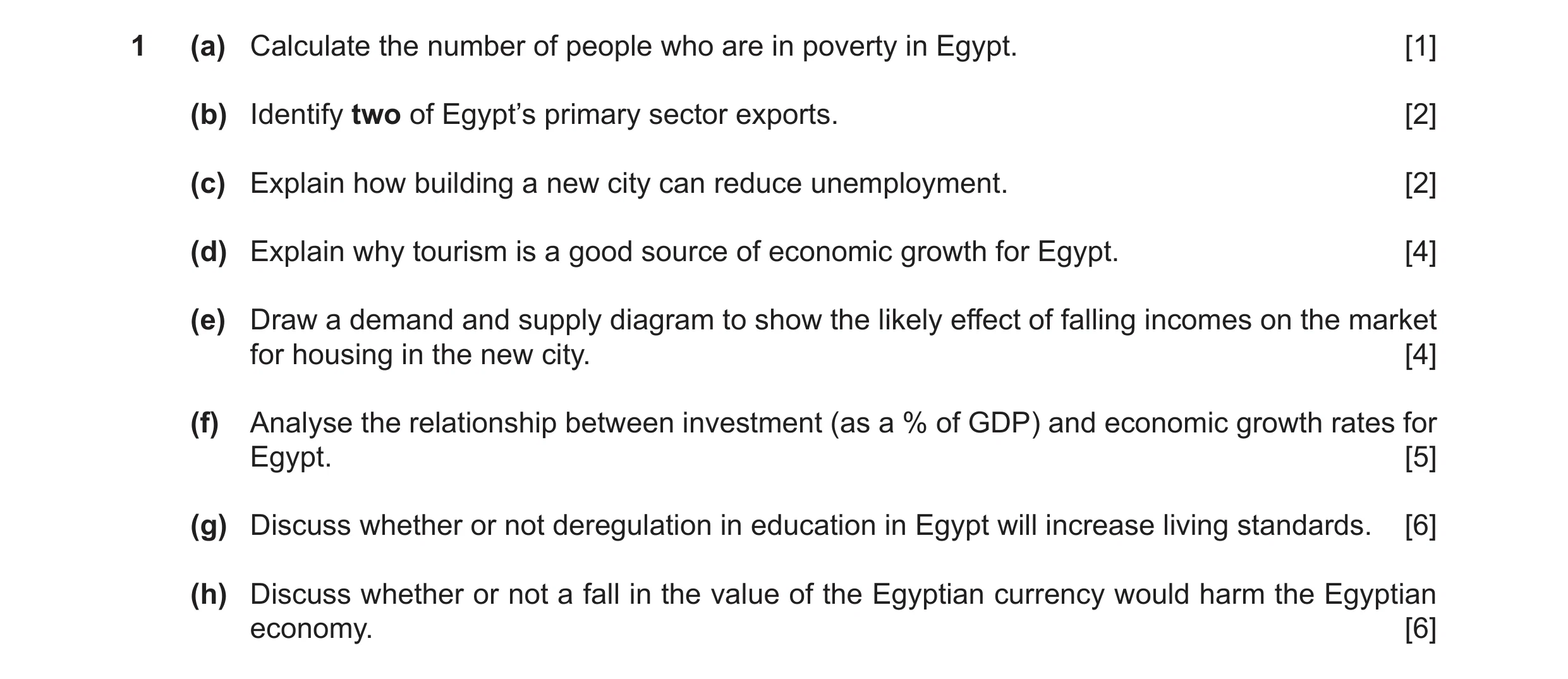 Question 32: (a) Calculate the number of people who are in poverty in Egypt. [1] (b) Identify two of Egypt’s primary sector exports. [2] (c) Explain how…