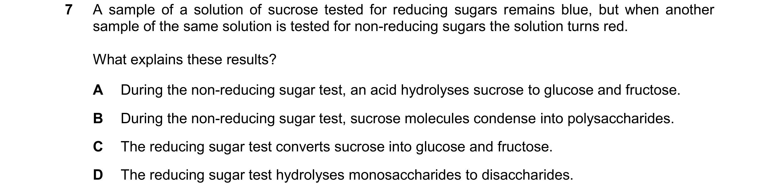 Question 95: A sample of a solution of sucrose tested for reducing sugars remains blue, but when another sample of the same solution is tested for non-r…