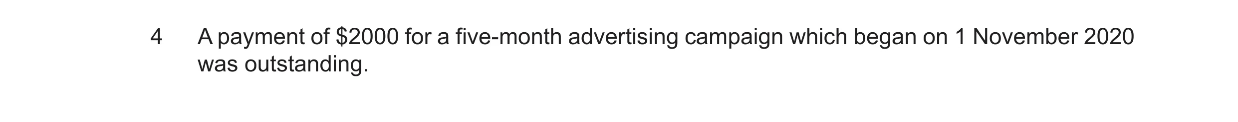 Question 31: A payment of $2000 for a five-month advertising campaign which began on 1 November 2020 was outstanding.