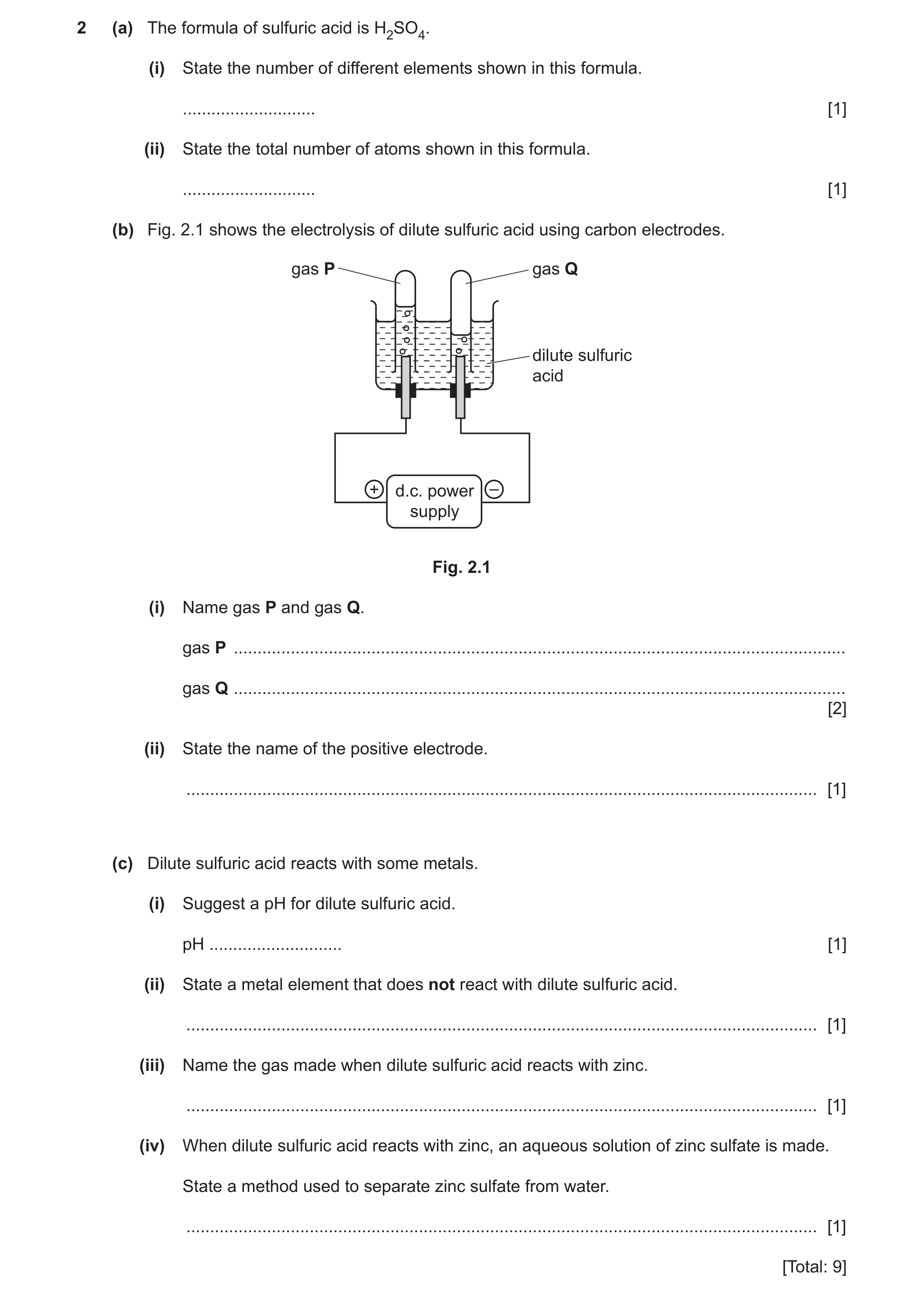 Question 19: (a) The formula of sulfuric acid is H2SO4. (i) State the number of different elements shown in this formula. ............................ […