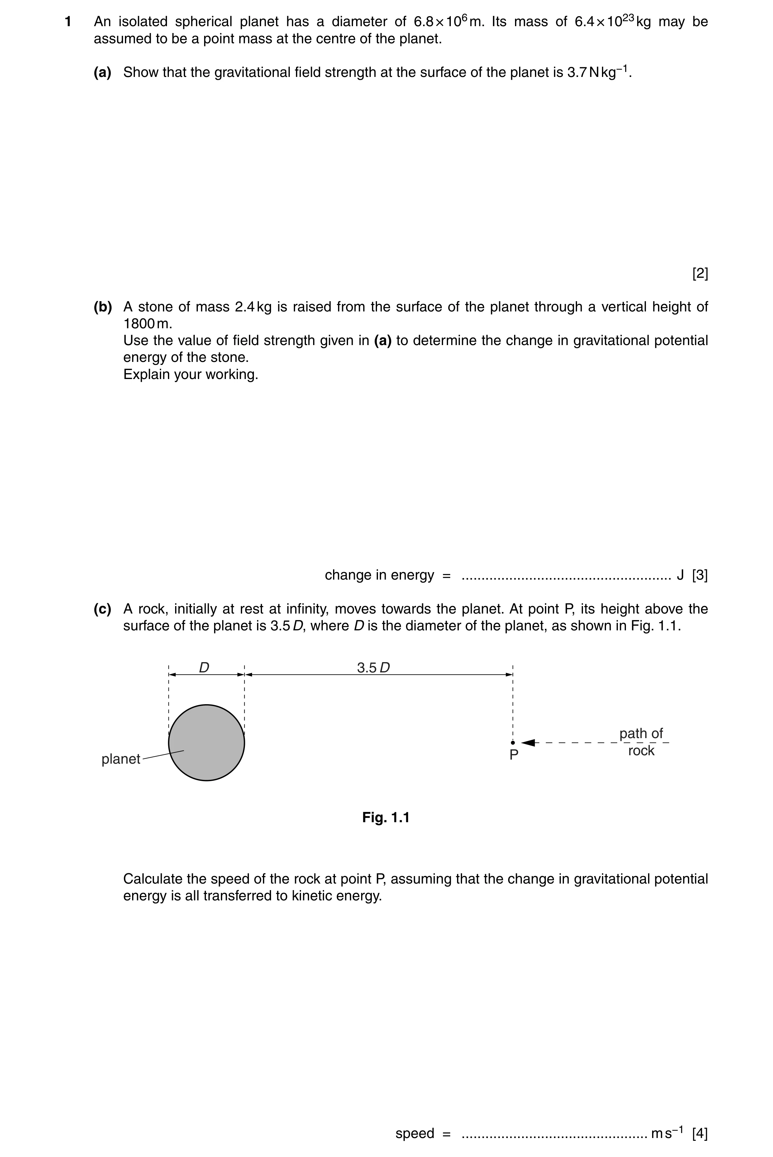 Question 15: An isolated spherical planet has a diameter of 6.8 × 106 m. Its mass of 6.4 × 1023 kg may be assumed to be a point mass at the centre of th…