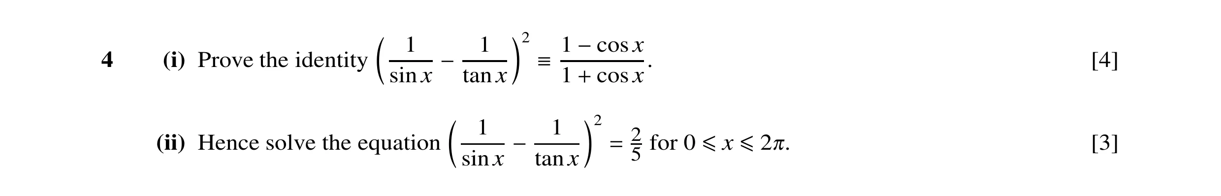 Question 36: @ A2 1 1 1 −cosx 4 (i) Prove the identity −  [4] sin x tan x 1 + cosx. @ A2 1 1 2 (ii) Hence solve the equation − = for 0 ≤x ≤20. [3] sin …