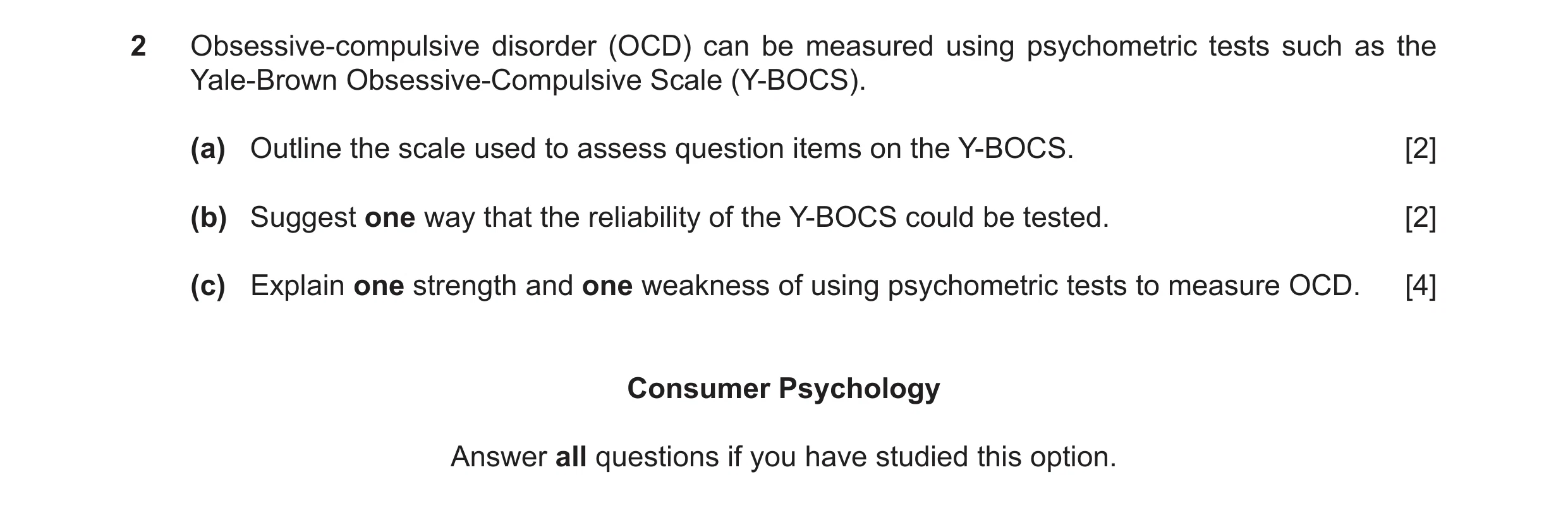 Question 21: Obsessive-compulsive disorder (OCD) can be measured using psychometric tests such as the Yale-Brown Obsessive-Compulsive Scale (Y-BOCS). (a…