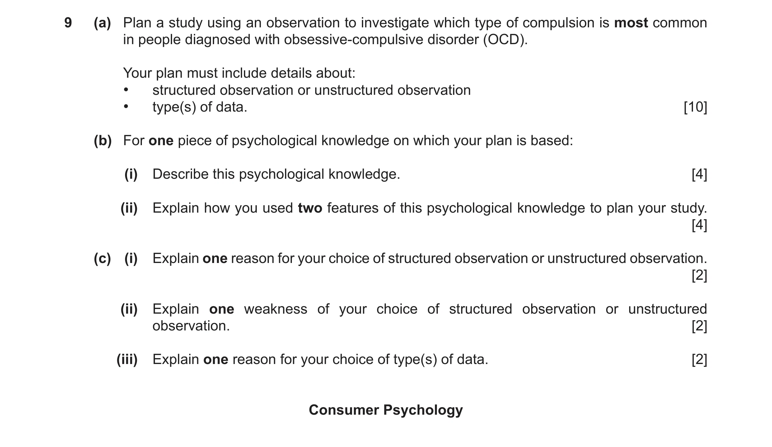 Question 22: (a) Plan a study using an observation to investigate which type of compulsion is most common in people diagnosed with obsessive-compulsive …