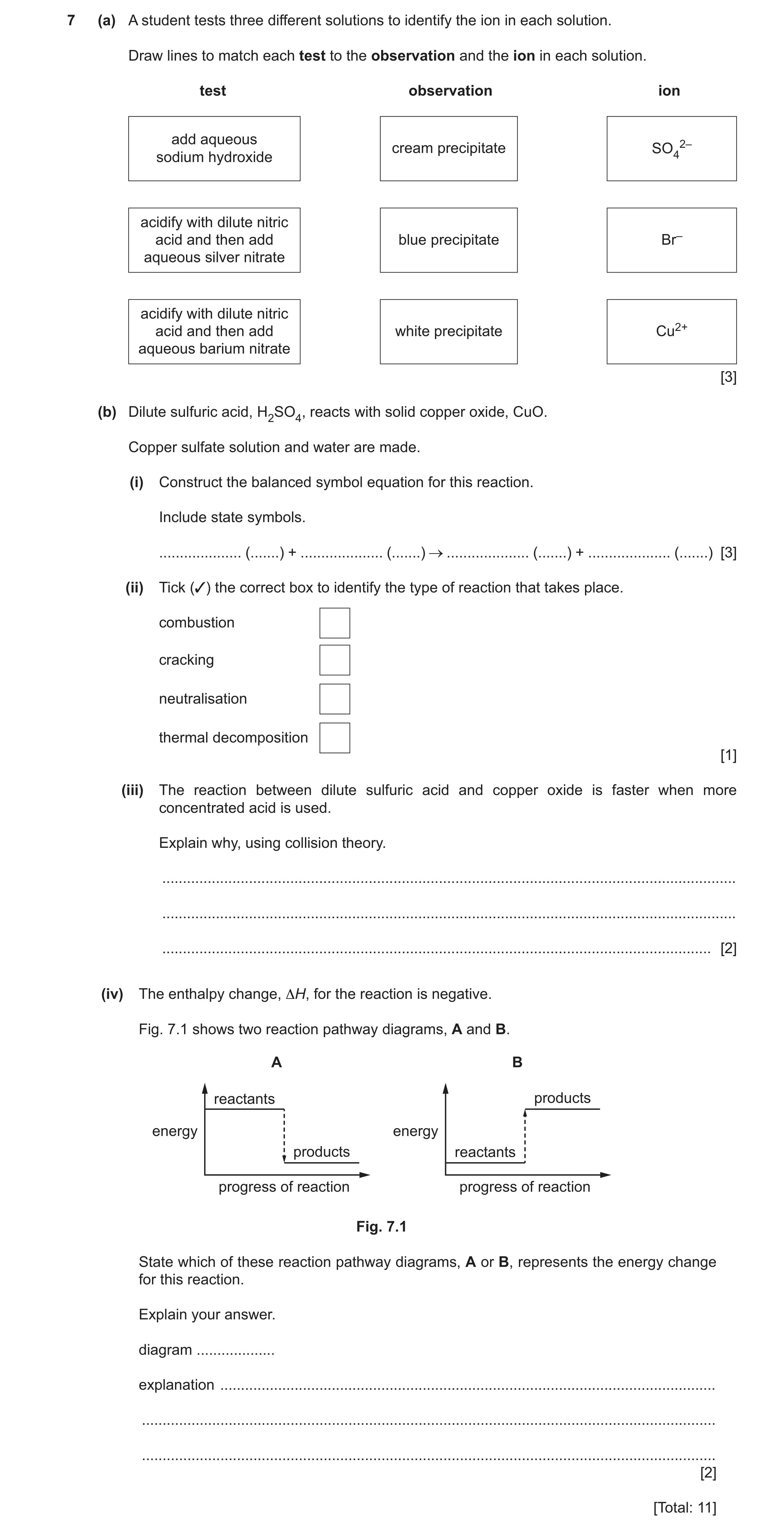 Question 12: (a) A student tests three different solutions to identify the ion in each solution. Draw lines to match each test to the observation and th…