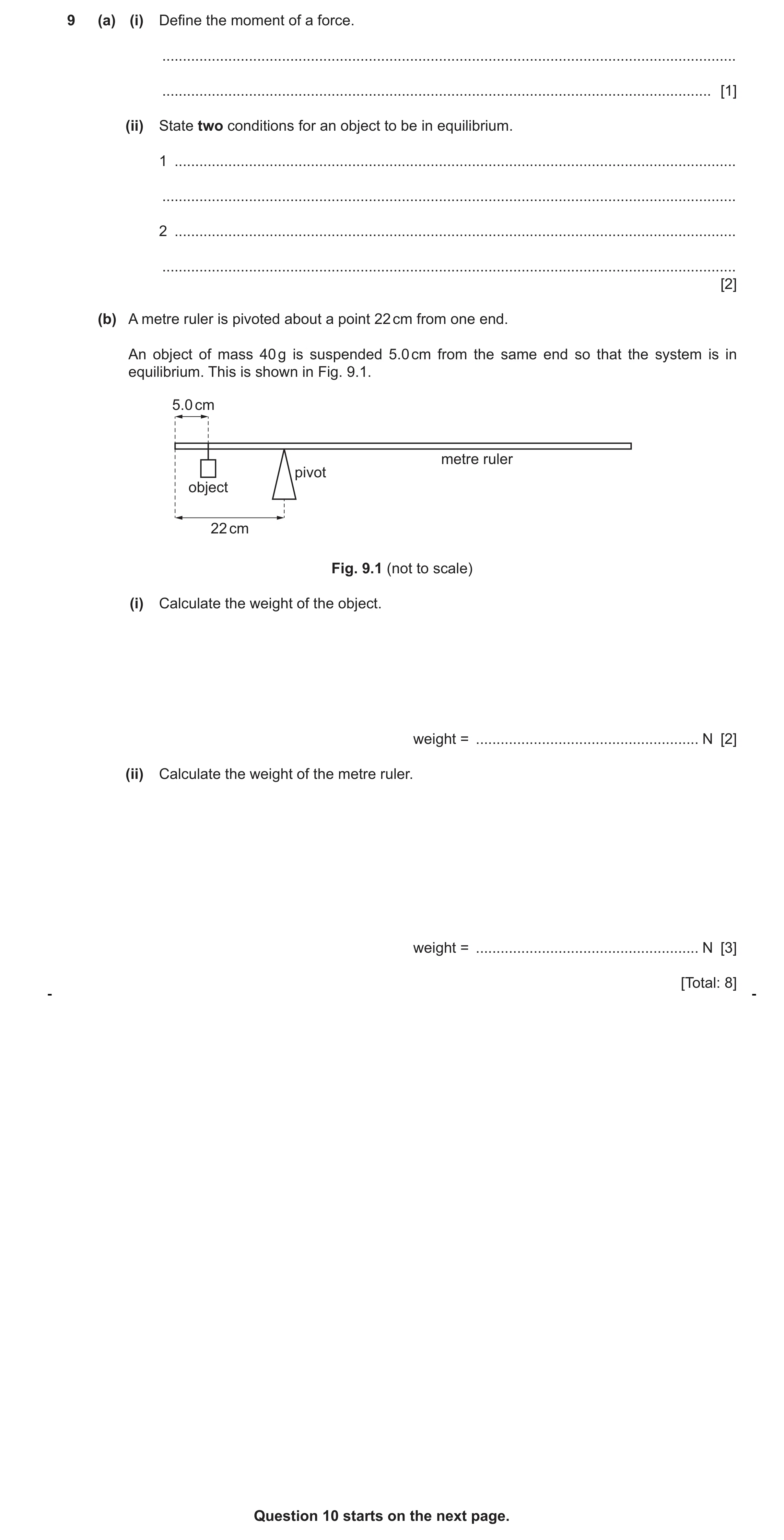 Question 25: (a) (i) Define the moment of a force. .....................................................................................................…