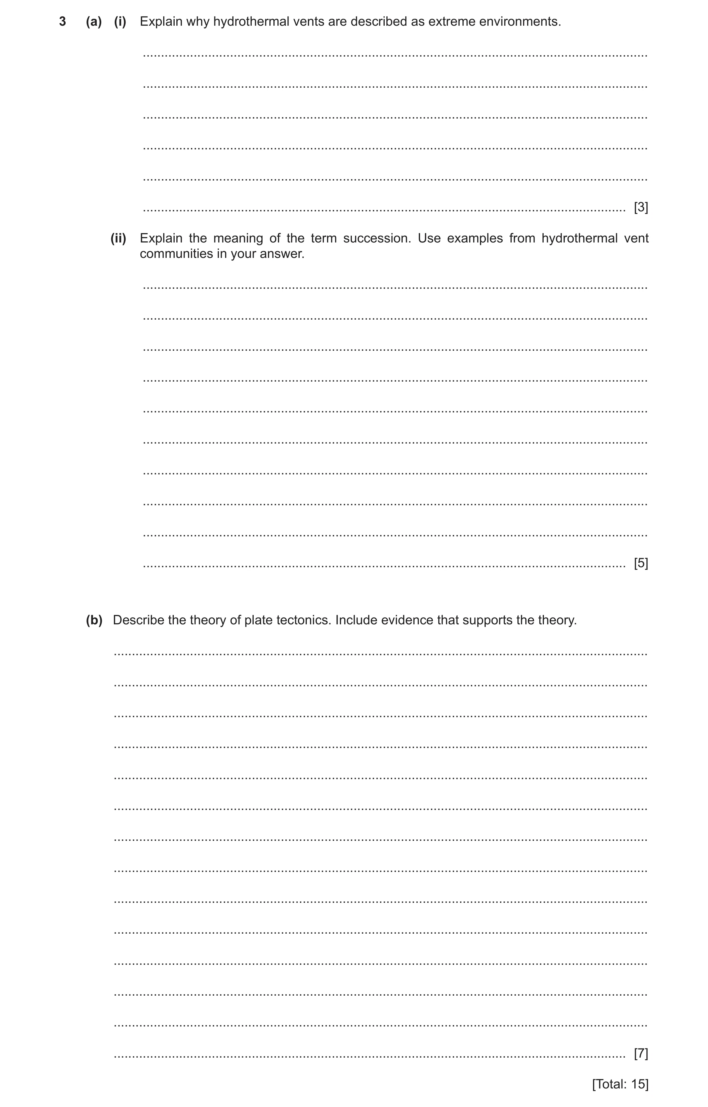 Question 12: (a) (i) Explain why hydrothermal vents are described as extreme environments. .............................................................…
