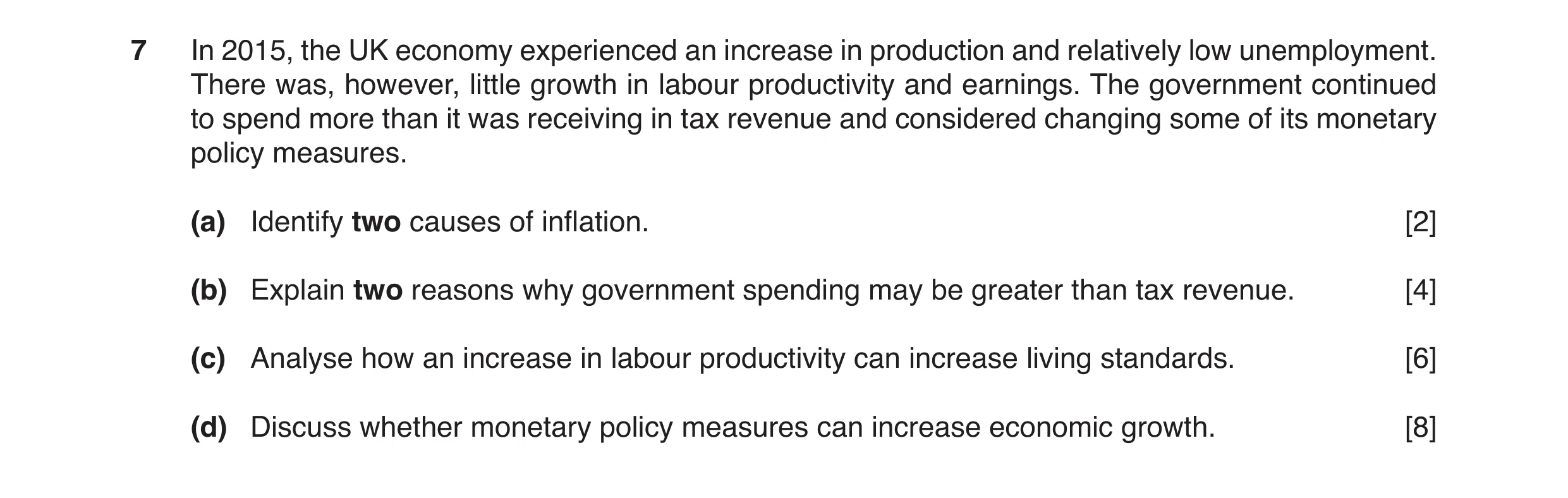 Question 8: In 2015, the UK economy experienced an increase in production and relatively low unemployment. There was, however, little growth in labour …