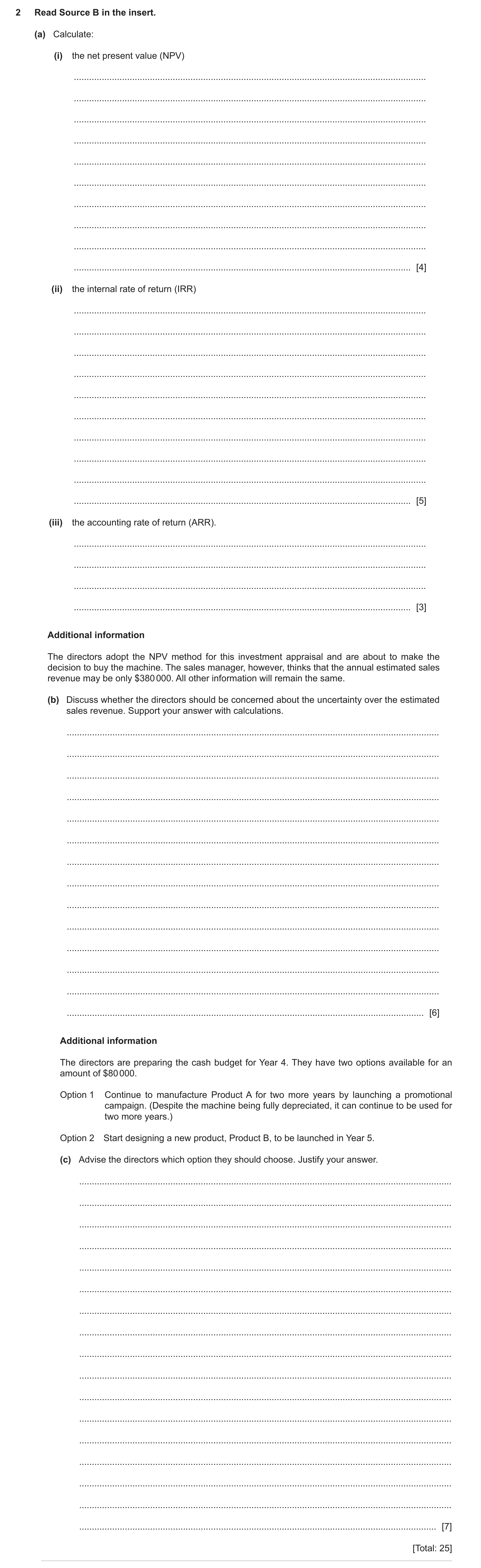 Question 13: Read Source B in the insert. (a) Calculate: (i) the net present value (NPV) ...............................................................…
