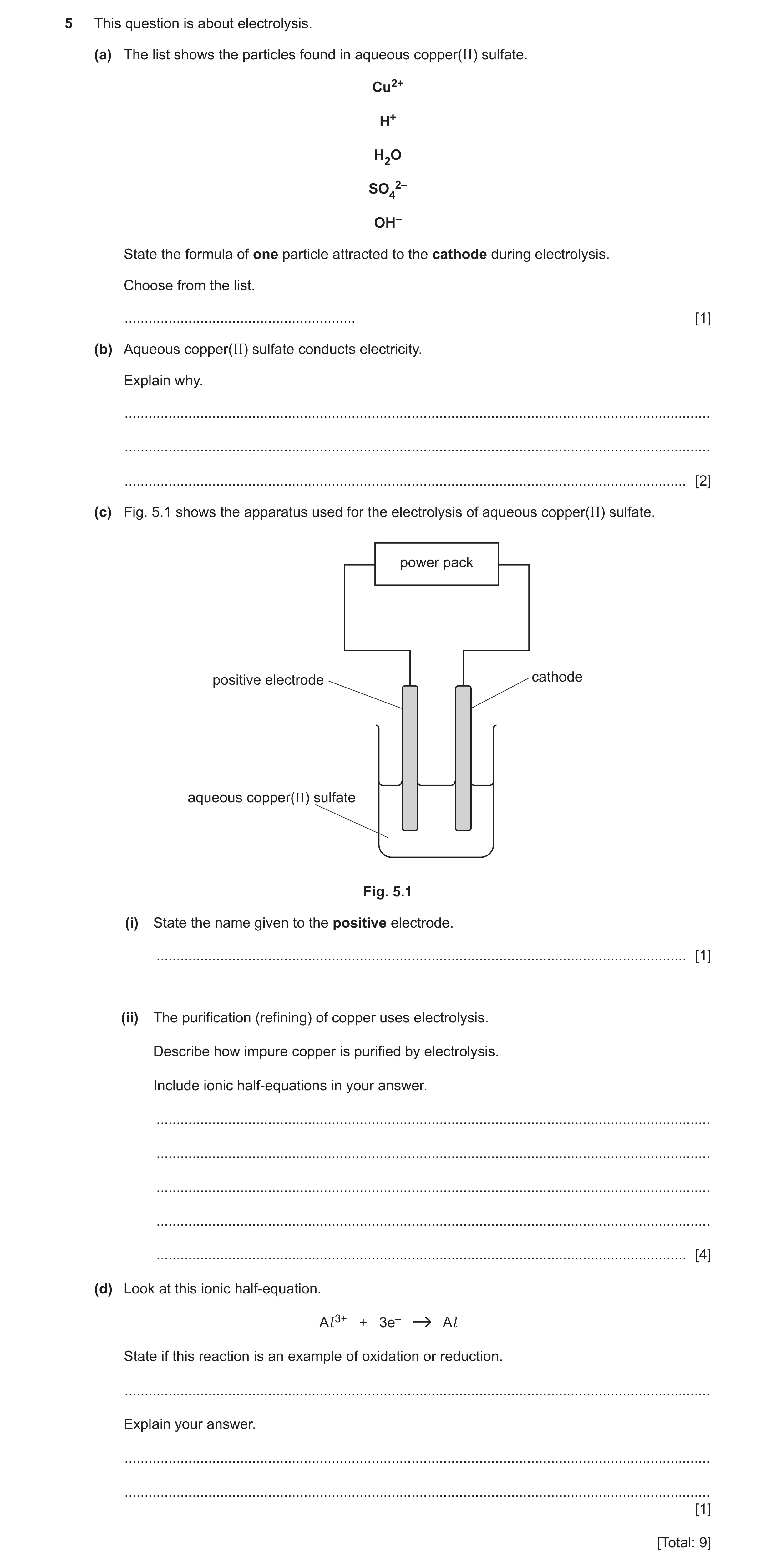 Question 11: This question is about electrolysis. (a) The list shows the particles found in aqueous copper(II) sulfate. Cu2+ H+ H2O SO42– OH– State the …