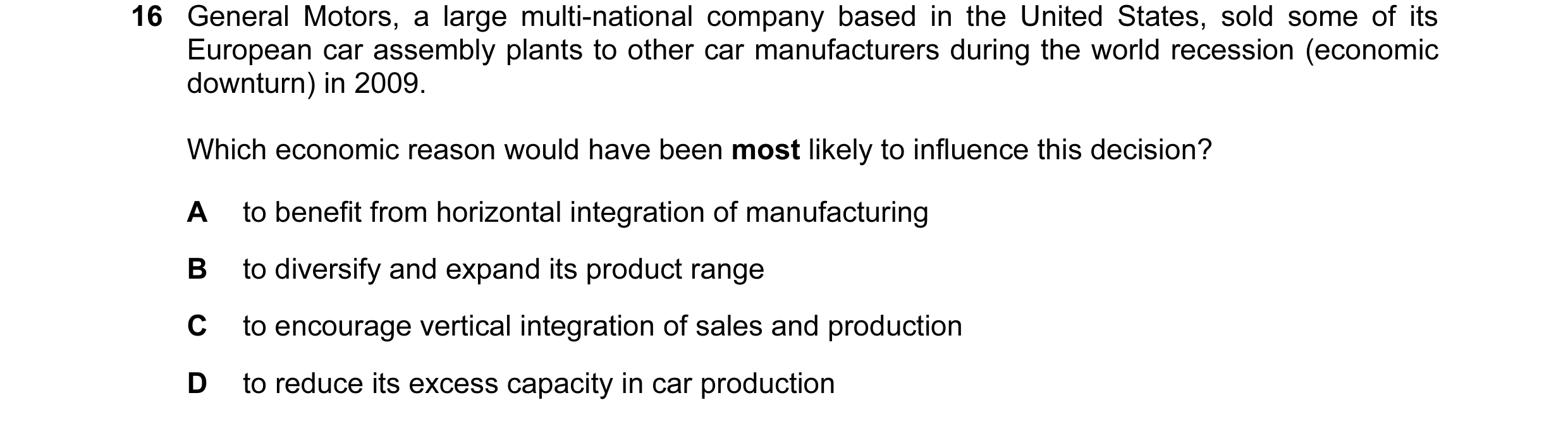 Question 31: General Motors, a large multi-national company based in the United States, sold some of its European car assembly plants to other car manuf…