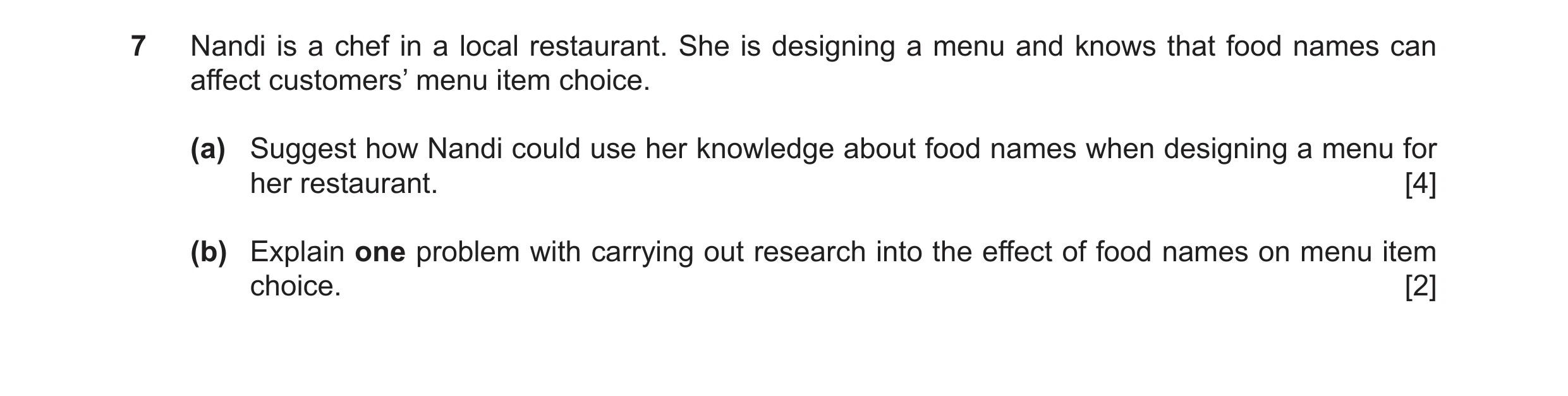 Question 59: Nandi is a chef in a local restaurant. She is designing a menu and knows that food names can affect customers’ menu item choice. (a) Sugges…