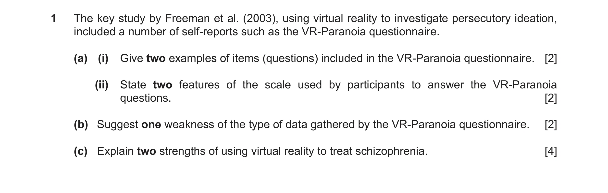 Question 27: The key study by Freeman et al. (2003), using virtual reality to investigate persecutory ideation, included a number of self-reports such a…