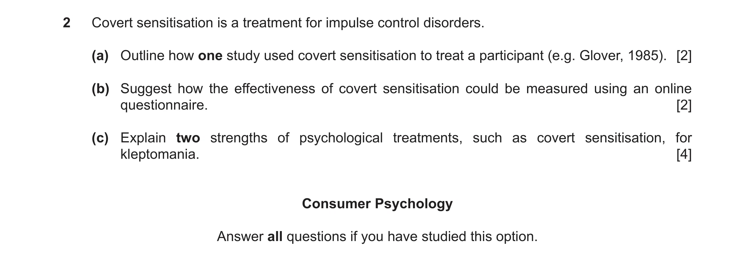 Question 33: Covert sensitisation is a treatment for impulse control disorders. (a) Outline how one study used covert sensitisation to treat a participa…