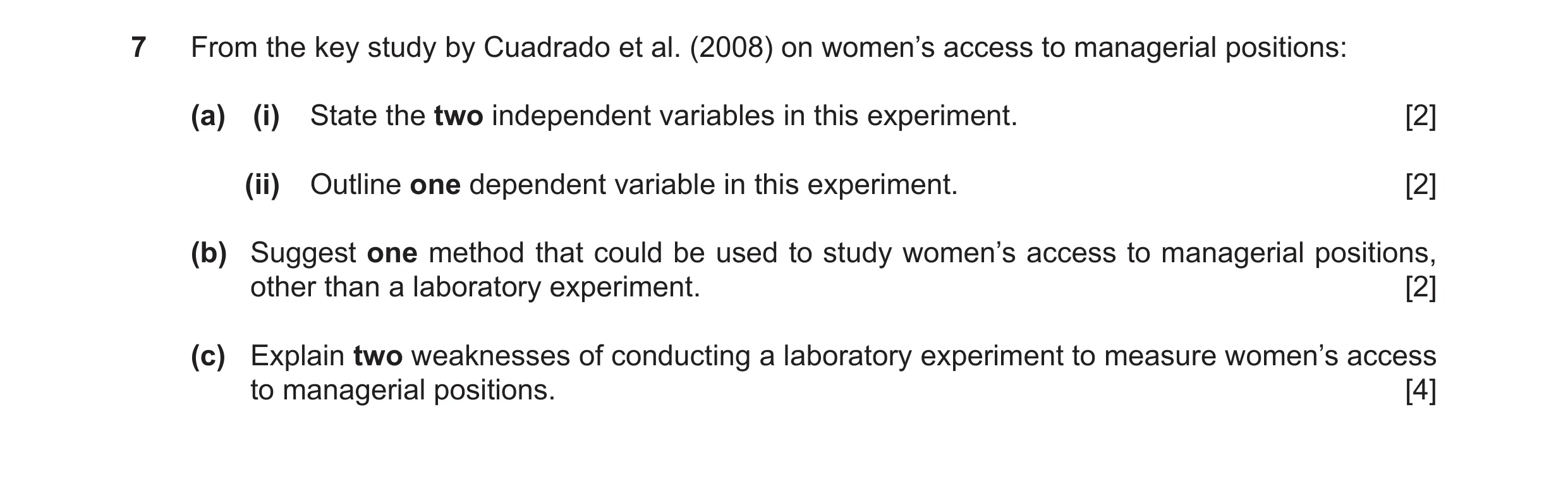 Question 21: From the key study by Cuadrado et al. (2008) on women’s access to managerial positions: (a) (i) State the two independent variables in this…