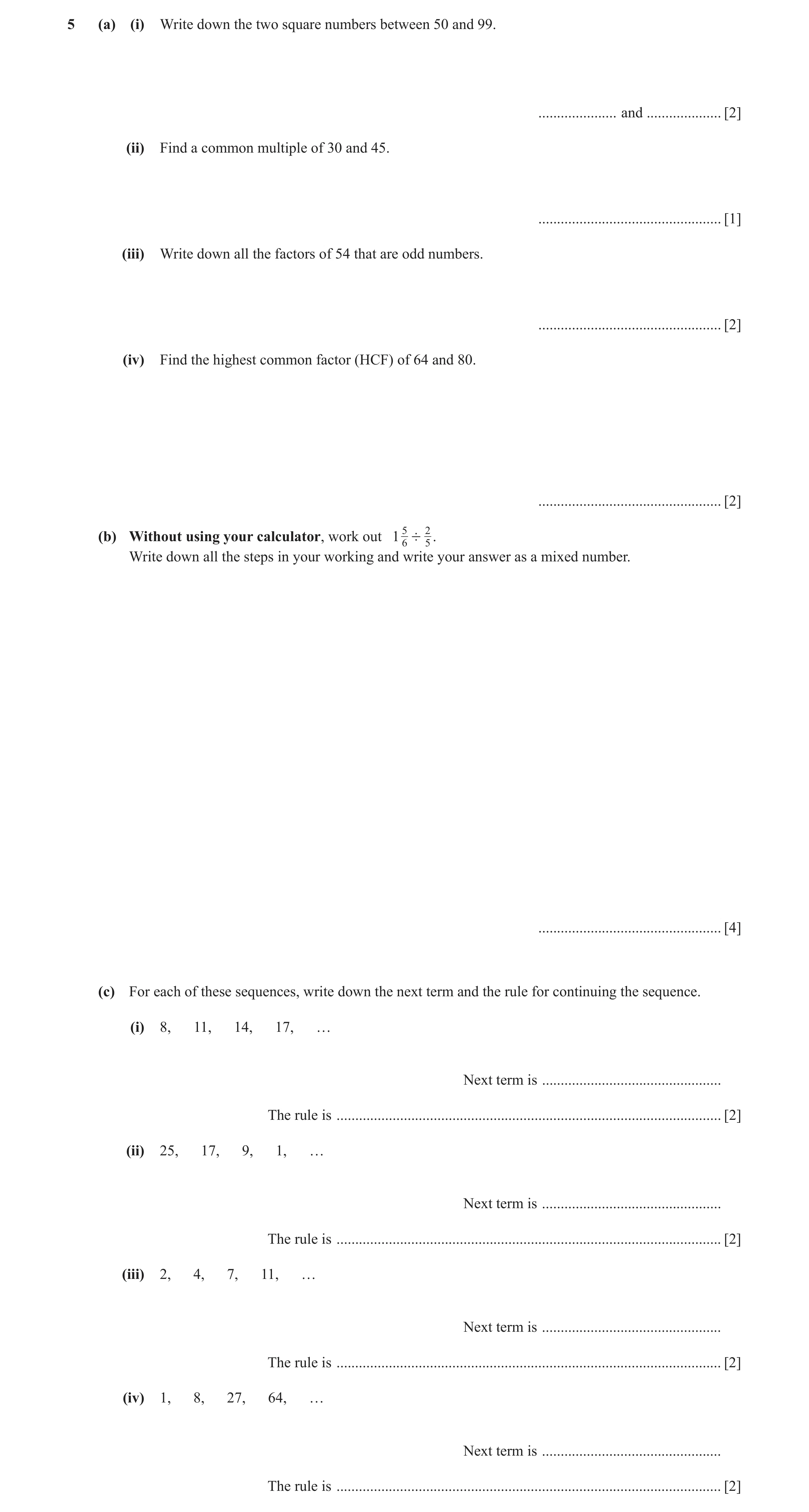 Question 43: (a) (i) Write down the two square numbers between 50 and 99. ..................... and .................... [2] (ii) Find a common multiple…