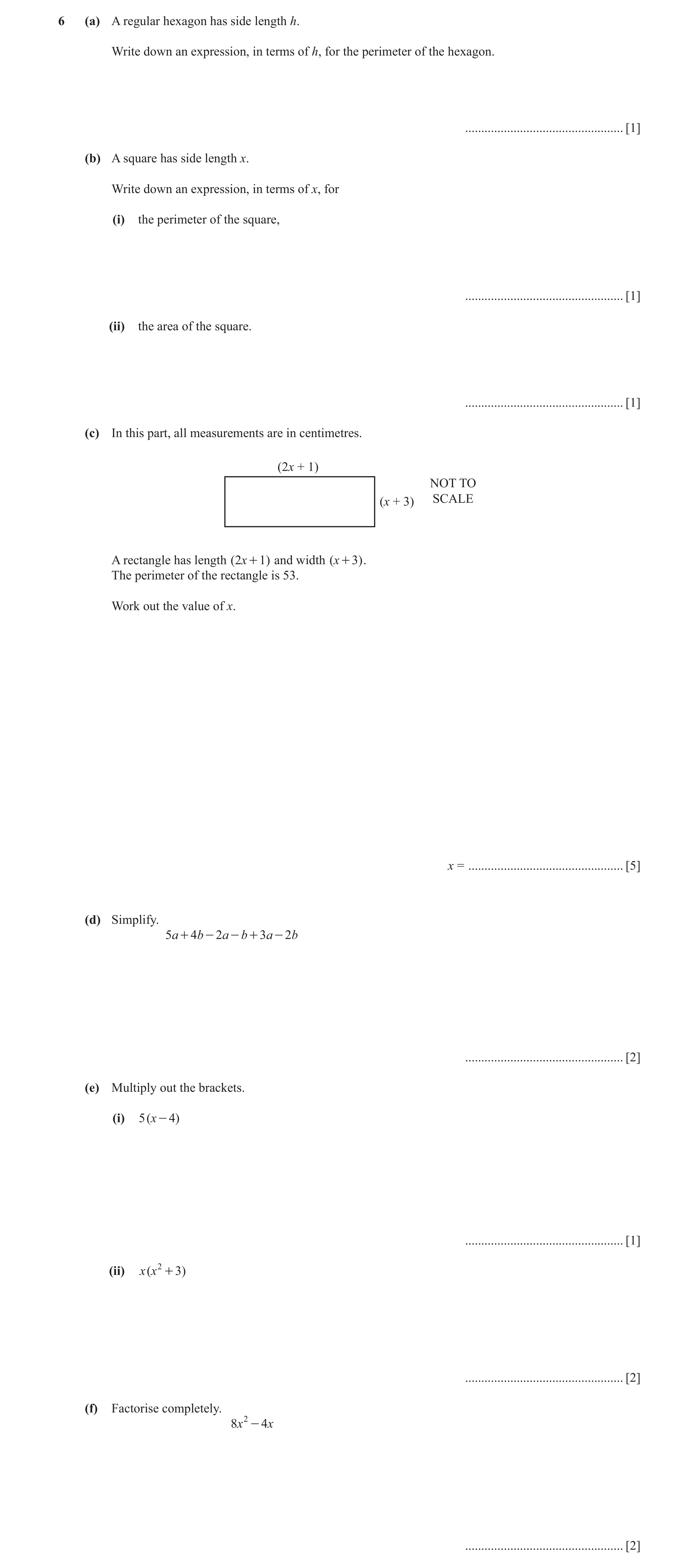 Question 60: (a) A regular hexagon has side length h. Write down an expression, in terms of h, for the perimeter of the hexagon. .......................…