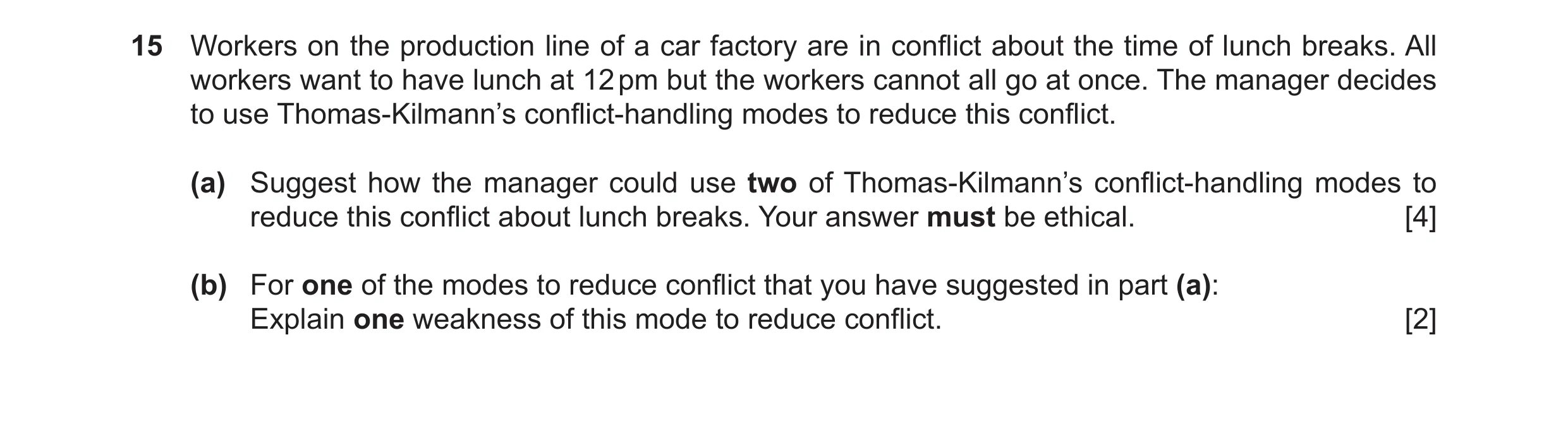 Question 21: Workers on the production line of a car factory are in conflict about the time of lunch breaks. All workers want to have lunch at 12 pm but…