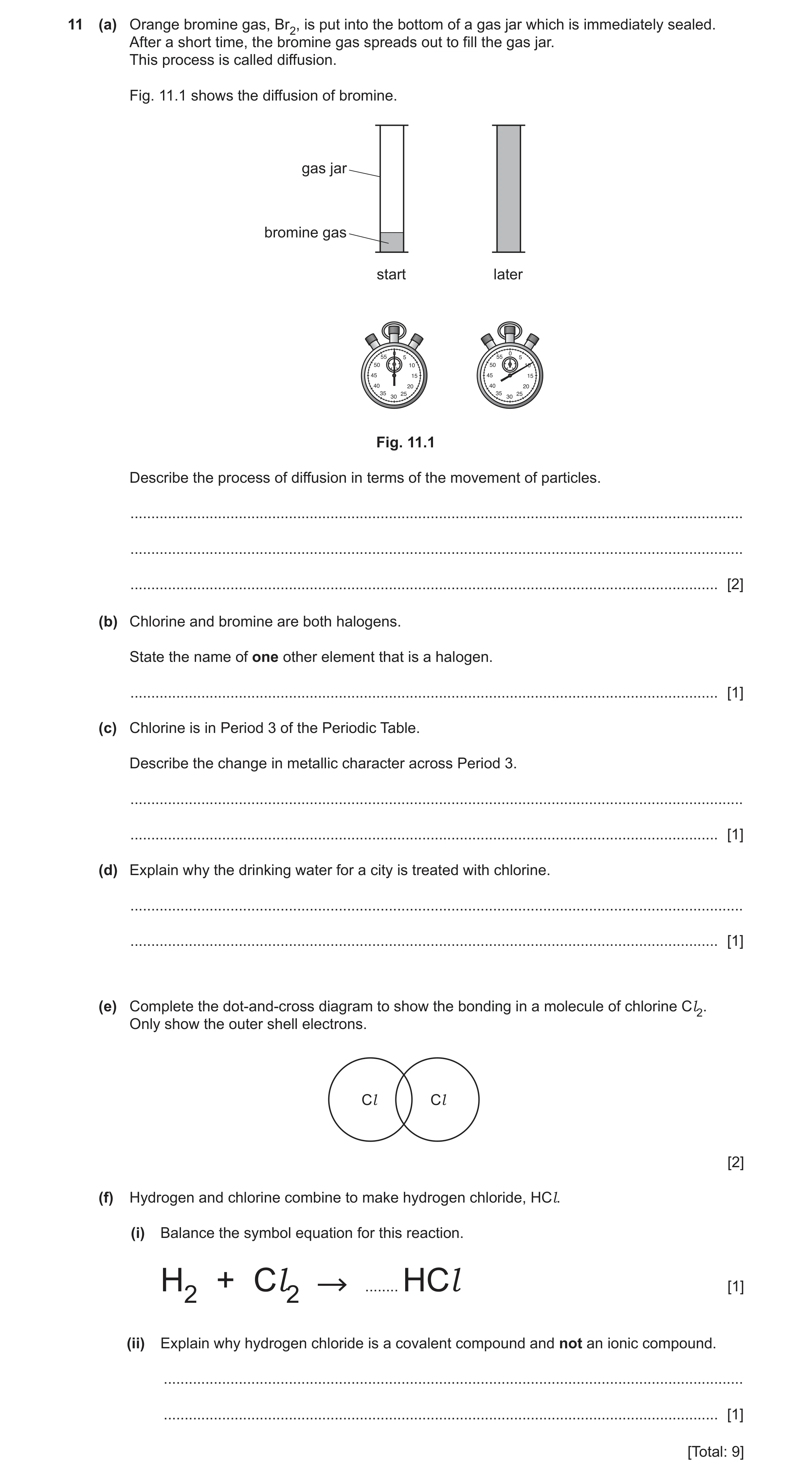 Question 12: (a) Orange bromine gas, Br2, is put into the bottom of a gas jar which is immediately sealed. After a short time, the bromine gas spreads o…