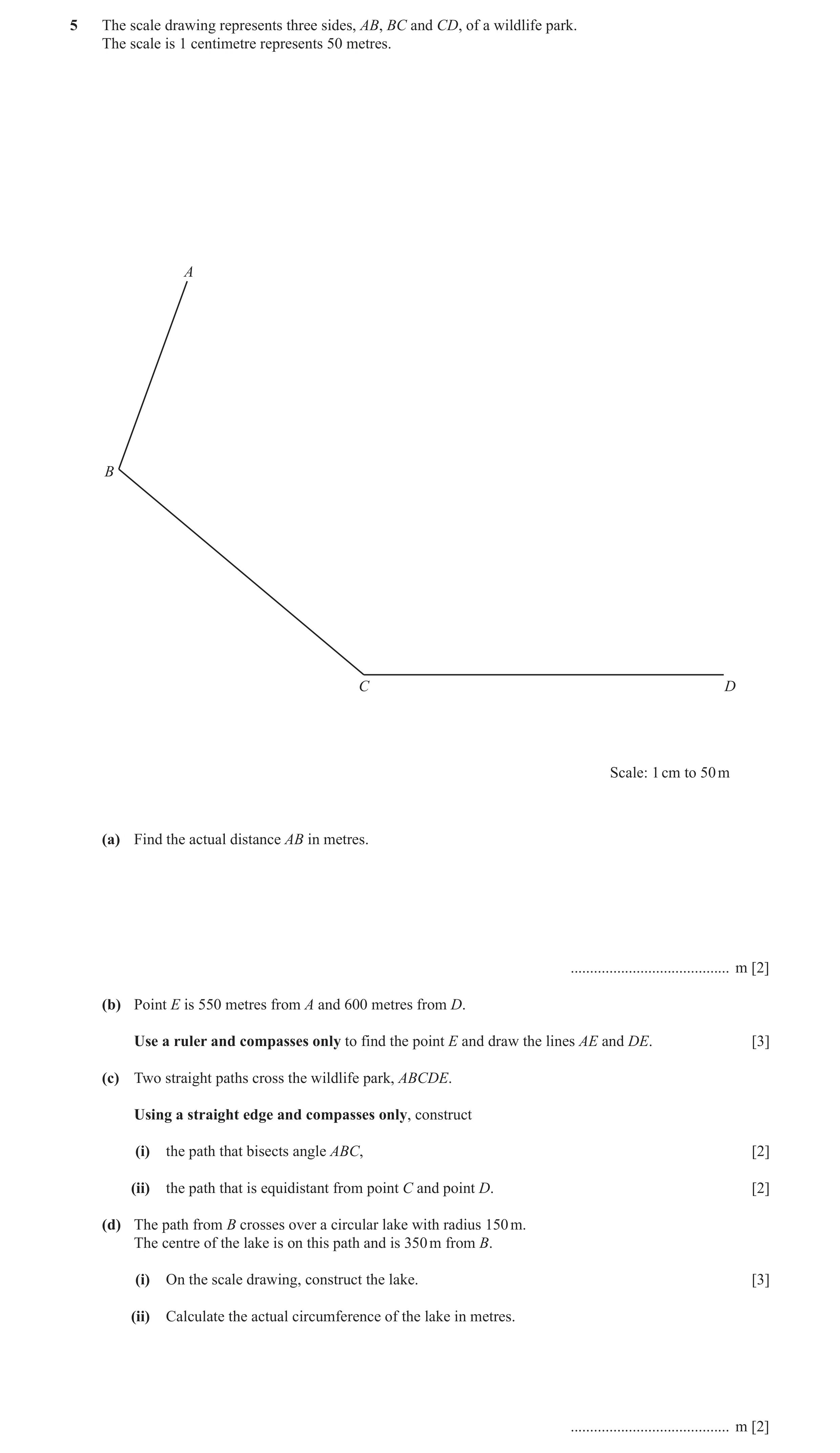 Question 47: The scale drawing represents three sides, AB, BC and CD, of a wildlife park. The scale is 1 centimetre represents 50 metres. A B C D Scale:…