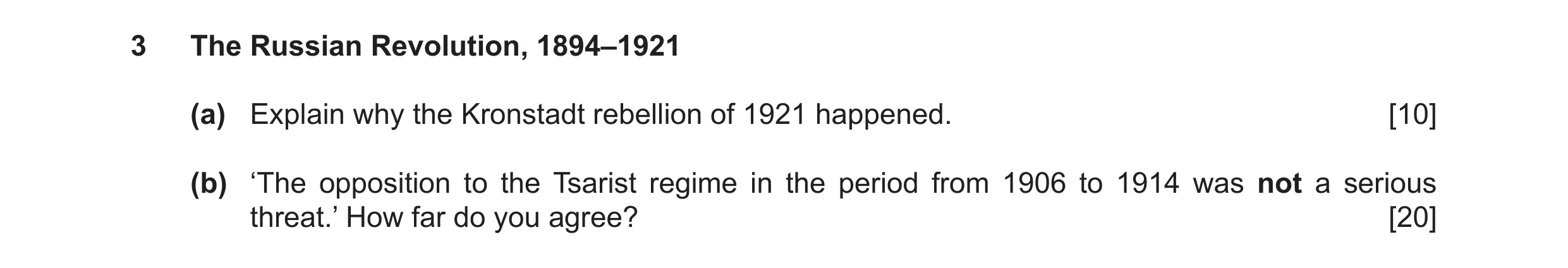 Question 9: The Russian Revolution, 1894–1921 (a) Explain why the Kronstadt rebellion of 1921 happened. [10] (b) ‘The opposition to the Tsarist regime …
