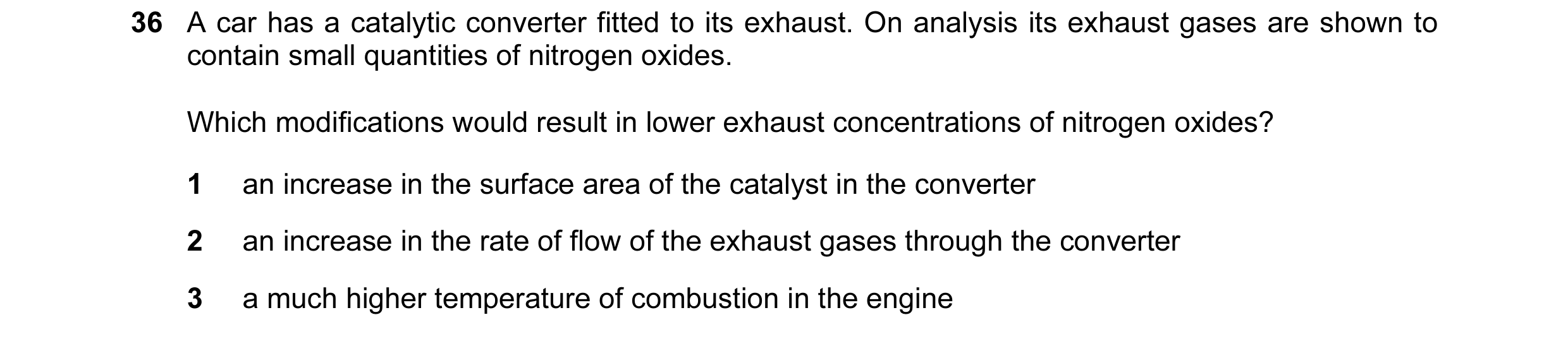 Question 18: A car has a catalytic converter fitted to its exhaust. On analysis its exhaust gases are shown to contain small quantities of nitrogen oxid…