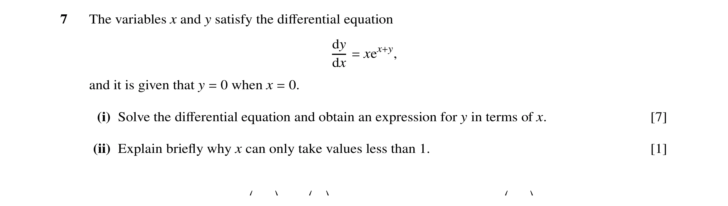 Question 32: The variables x and y satisfy the diﬀerential equation dy xex+y, dx = and it is given that y 0 when x 0. = = (i) Solve the diﬀerential equa…